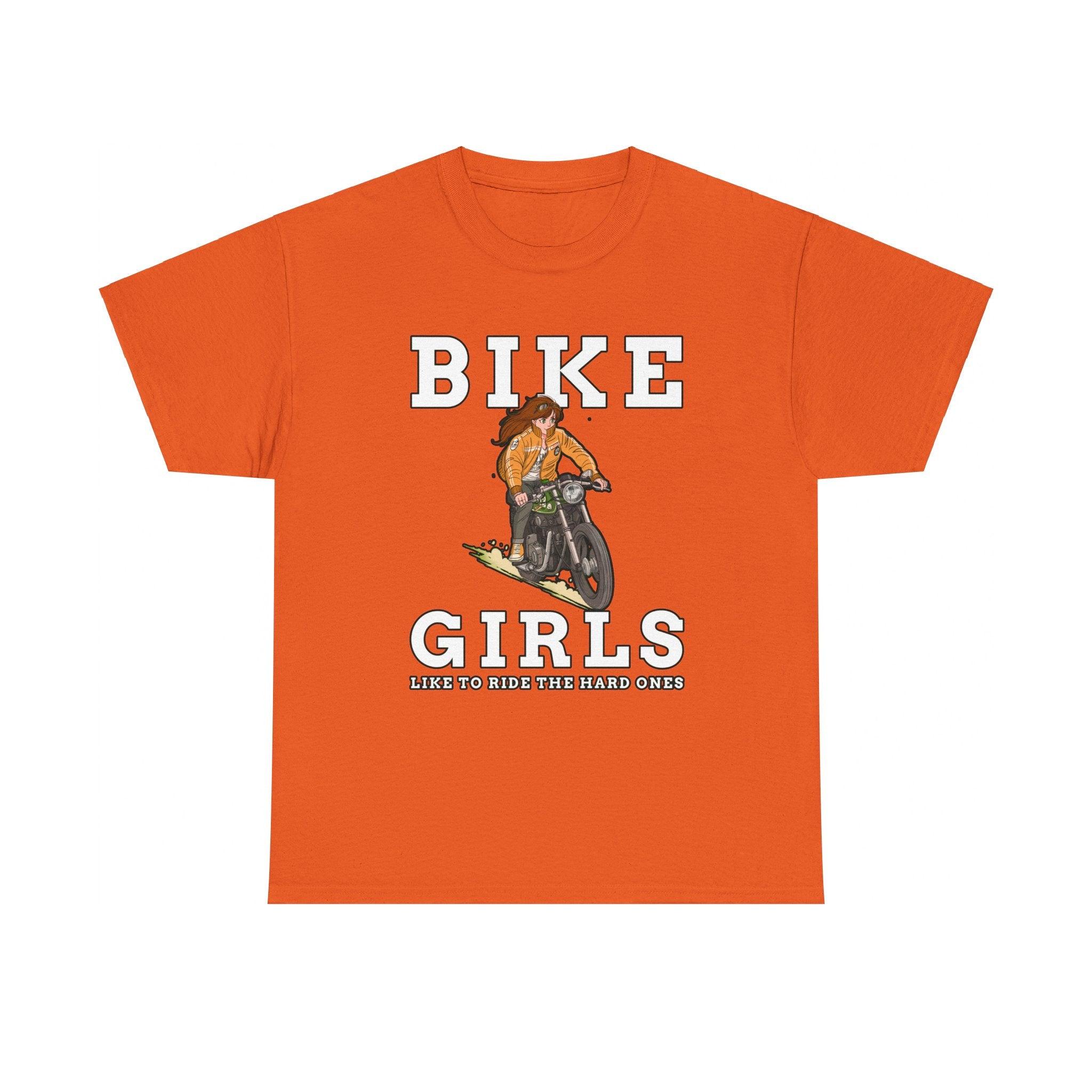 Bike Girls Like to ride the hard ones - T-Shirt - Witty Twisters Fashions