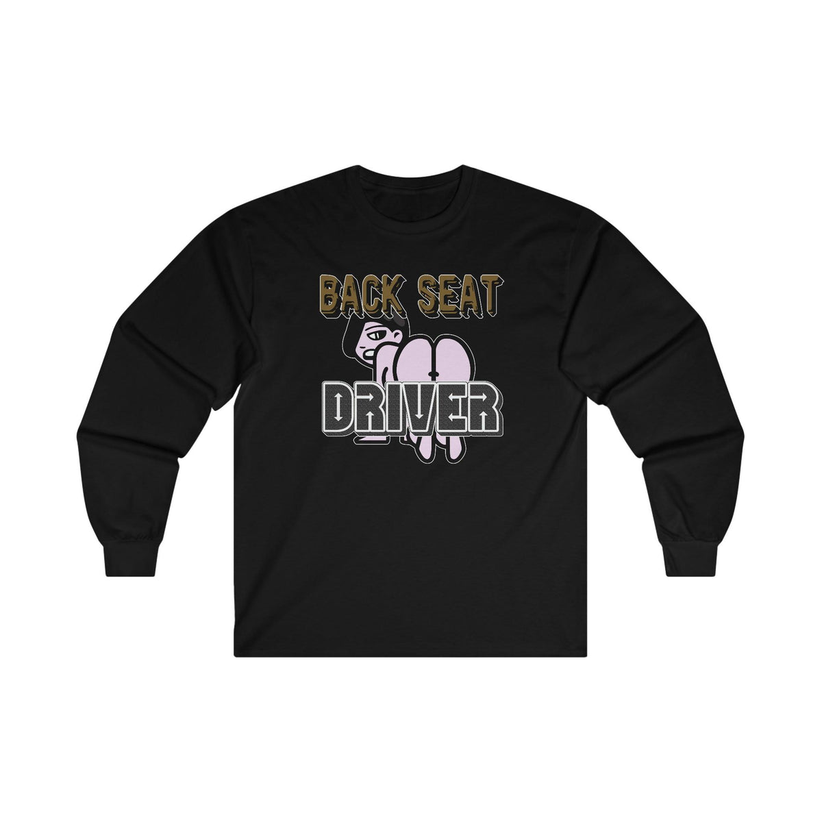 Back Seat Driver - Long-Sleeve Tee - Witty Twisters Fashions