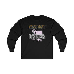 Back Seat Driver - Long-Sleeve Tee - Witty Twisters Fashions