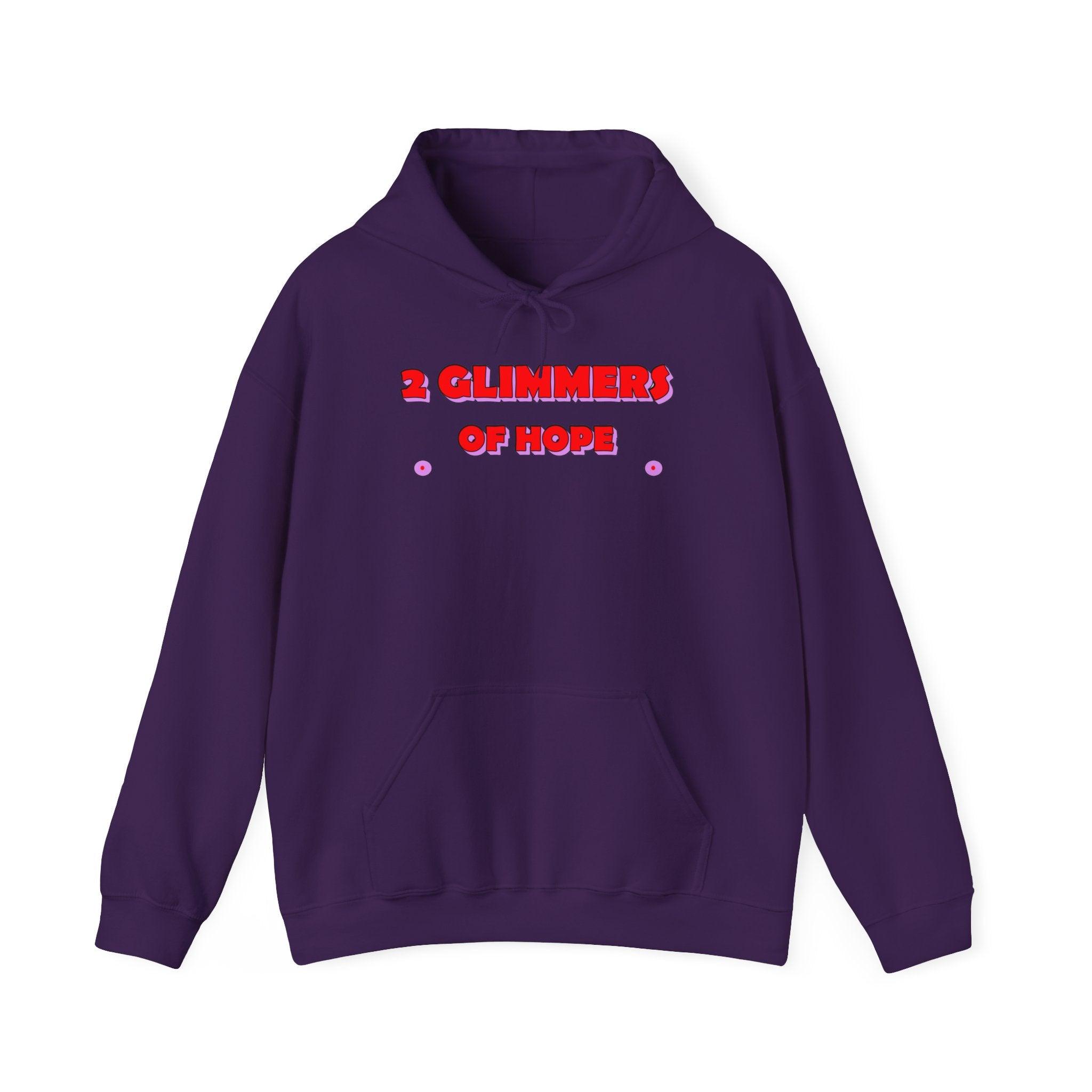 2 Glimmers Of Hope - Hoodie - Witty Twisters Fashions