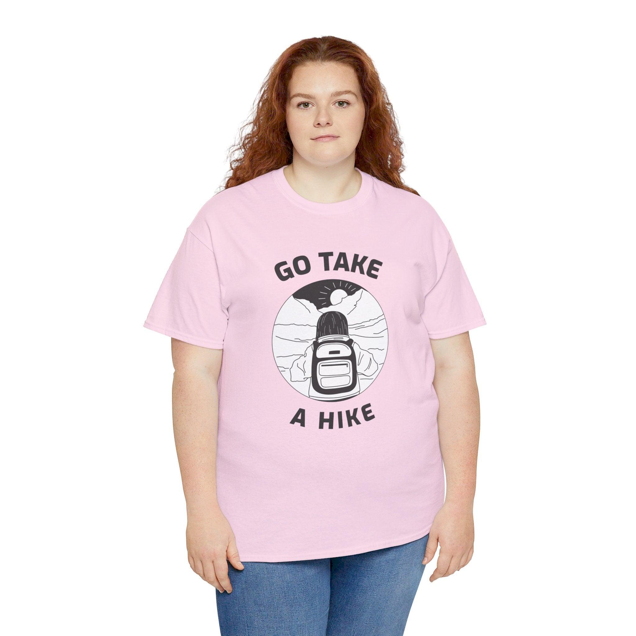 Go take a hike - T-Shirt