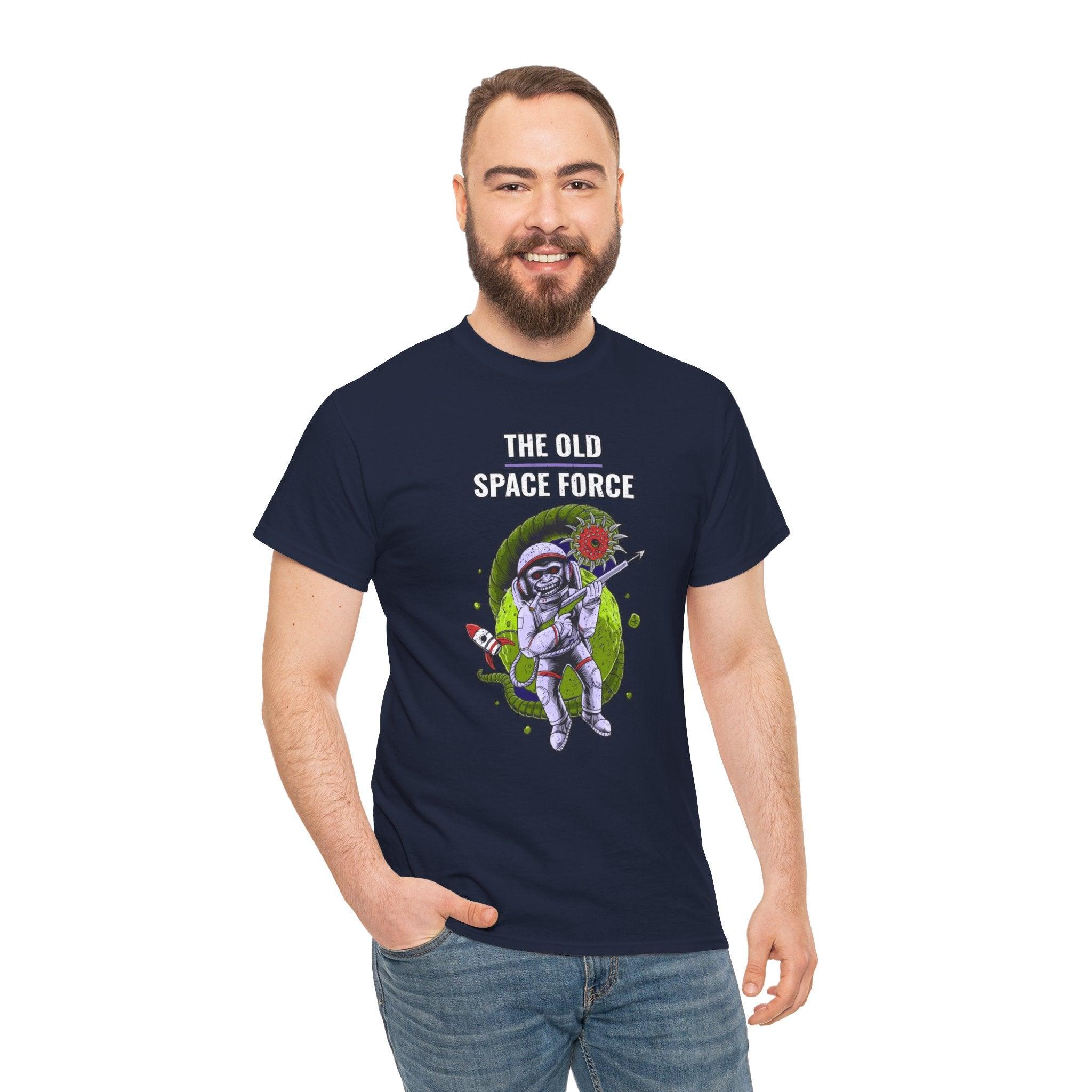 The Old Space Force - T-Shirt - Witty Twisters Fashions