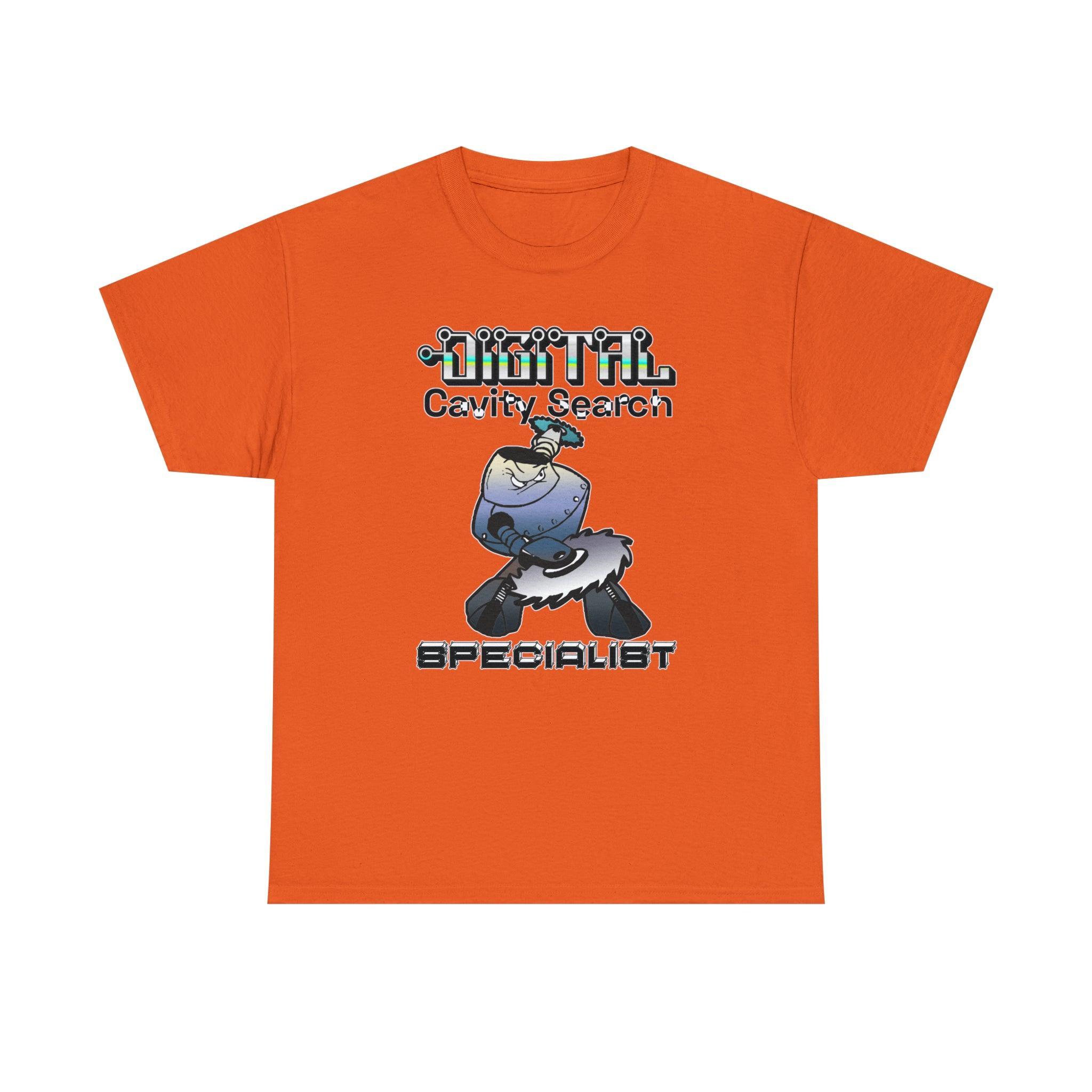 Digital Cavity Search Specialist - T-Shirt - Witty Twisters Fashions