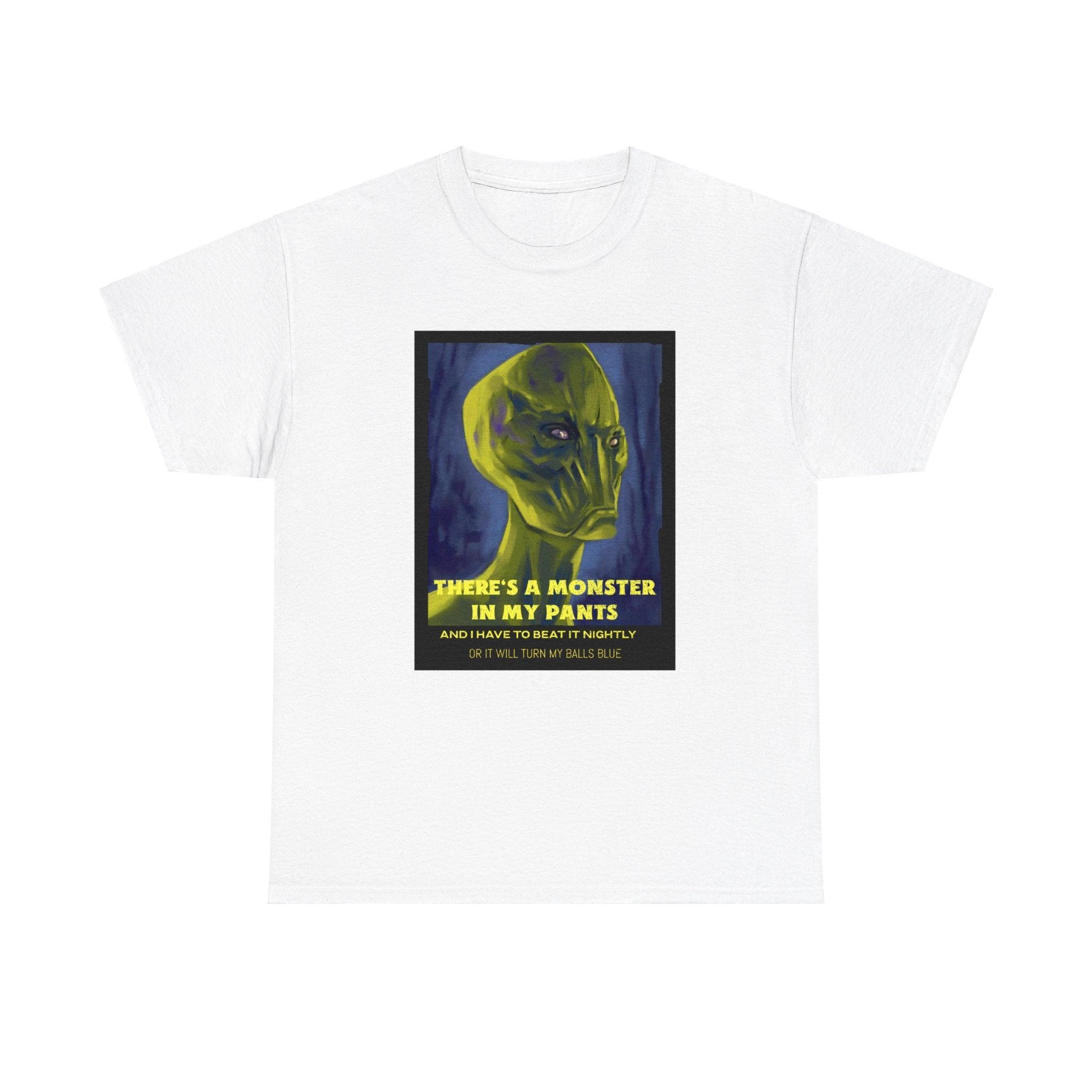 There's a monster in my pants - T-Shirt - Witty Twisters Fashions