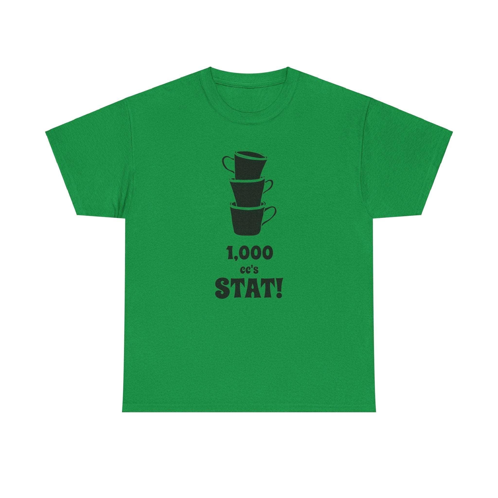 1,000 cc's Stat! - T-Shirt - Witty Twisters Fashions