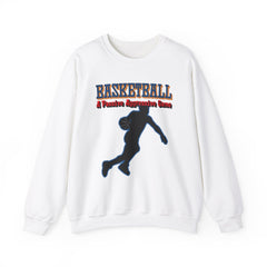 Basketball A Passive Aggressive Game - Sweatshirt - Witty Twisters Fashions