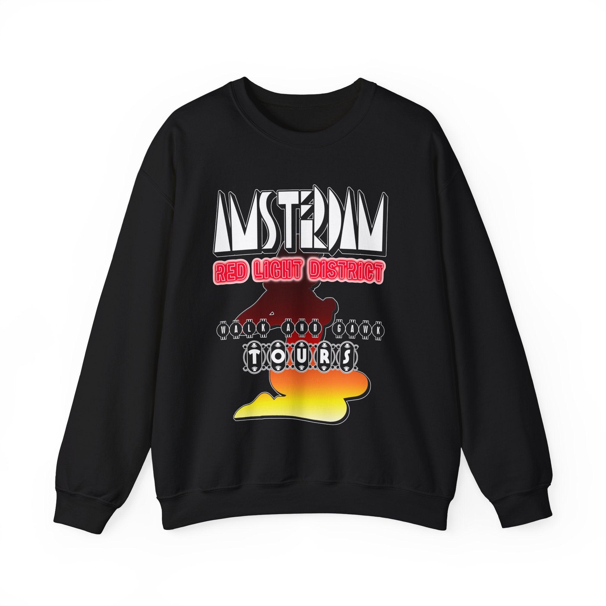 Amsterdam Red Light District Walk And Gawk Tours - Sweatshirt - Witty Twisters Fashions