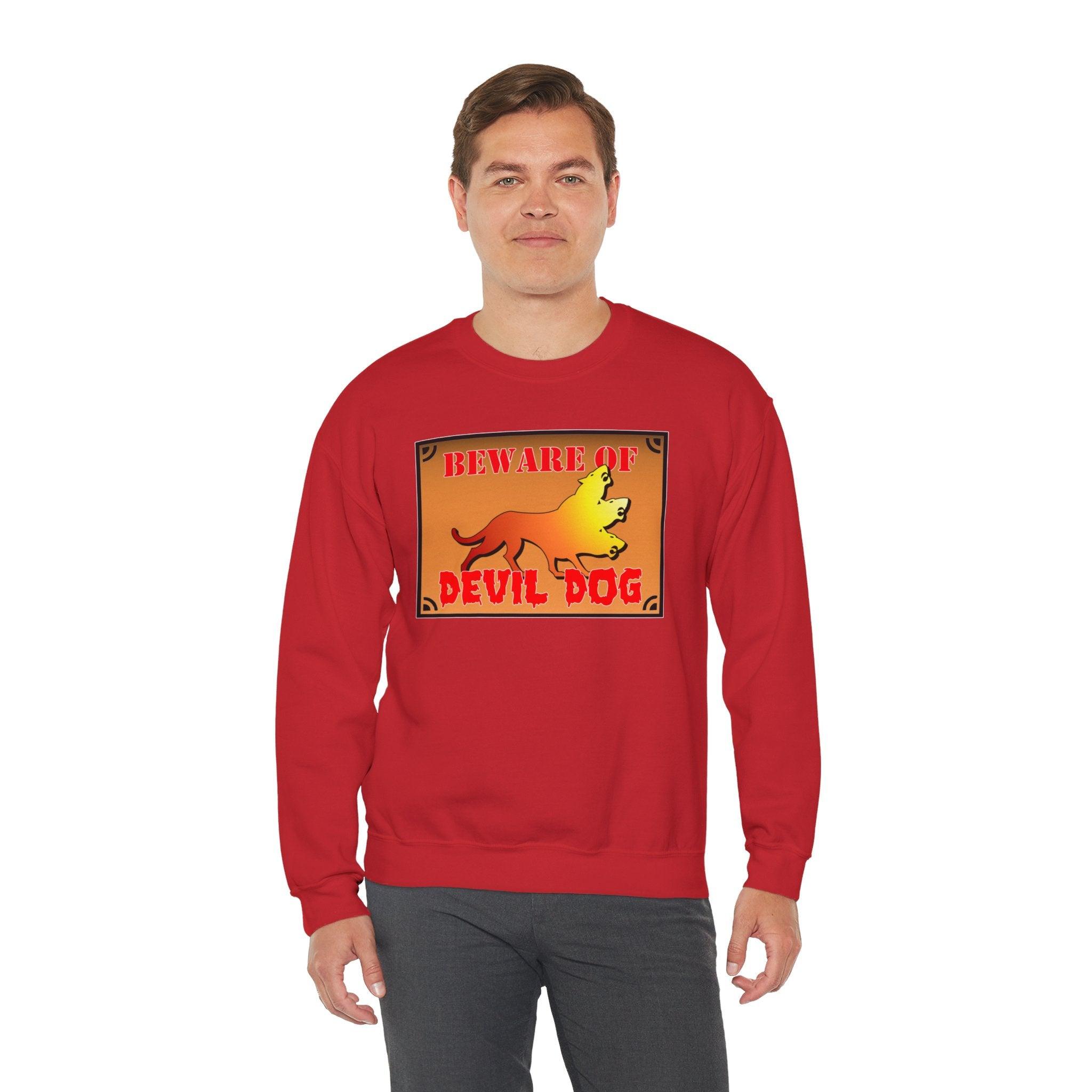 Beware of Devil Dog Sign - Sweatshirt