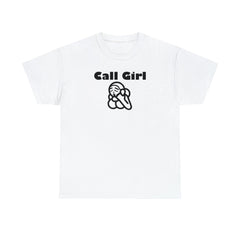 Call Girl - T-Shirt - Witty Twisters Fashions