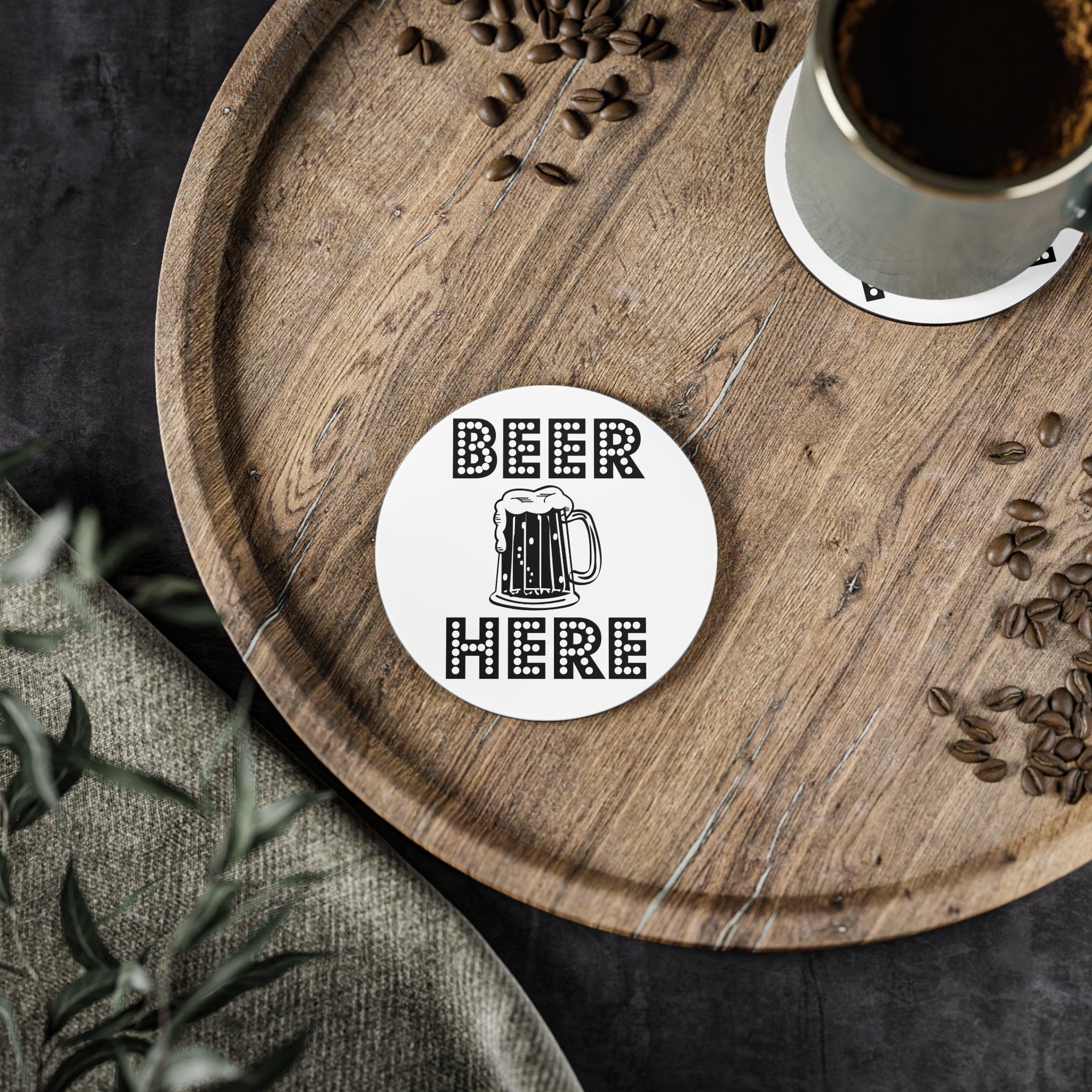 Beer Here - Drink Coasters - Witty Twisters Fashions