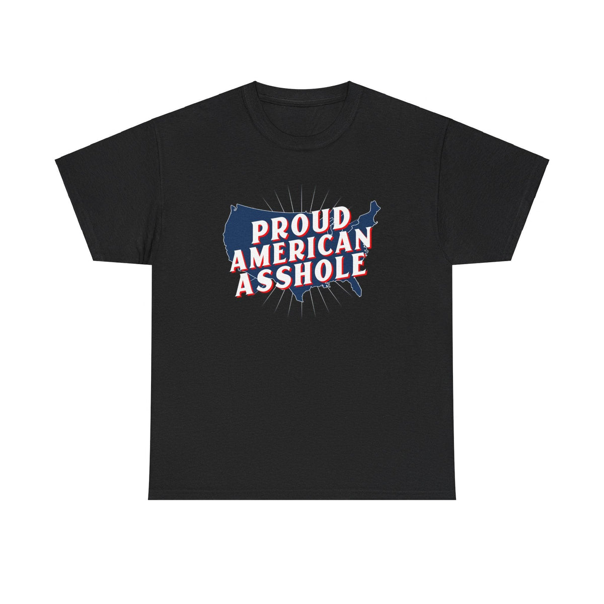 Proud American Asshole - T-Shirt - Witty Twisters Fashions