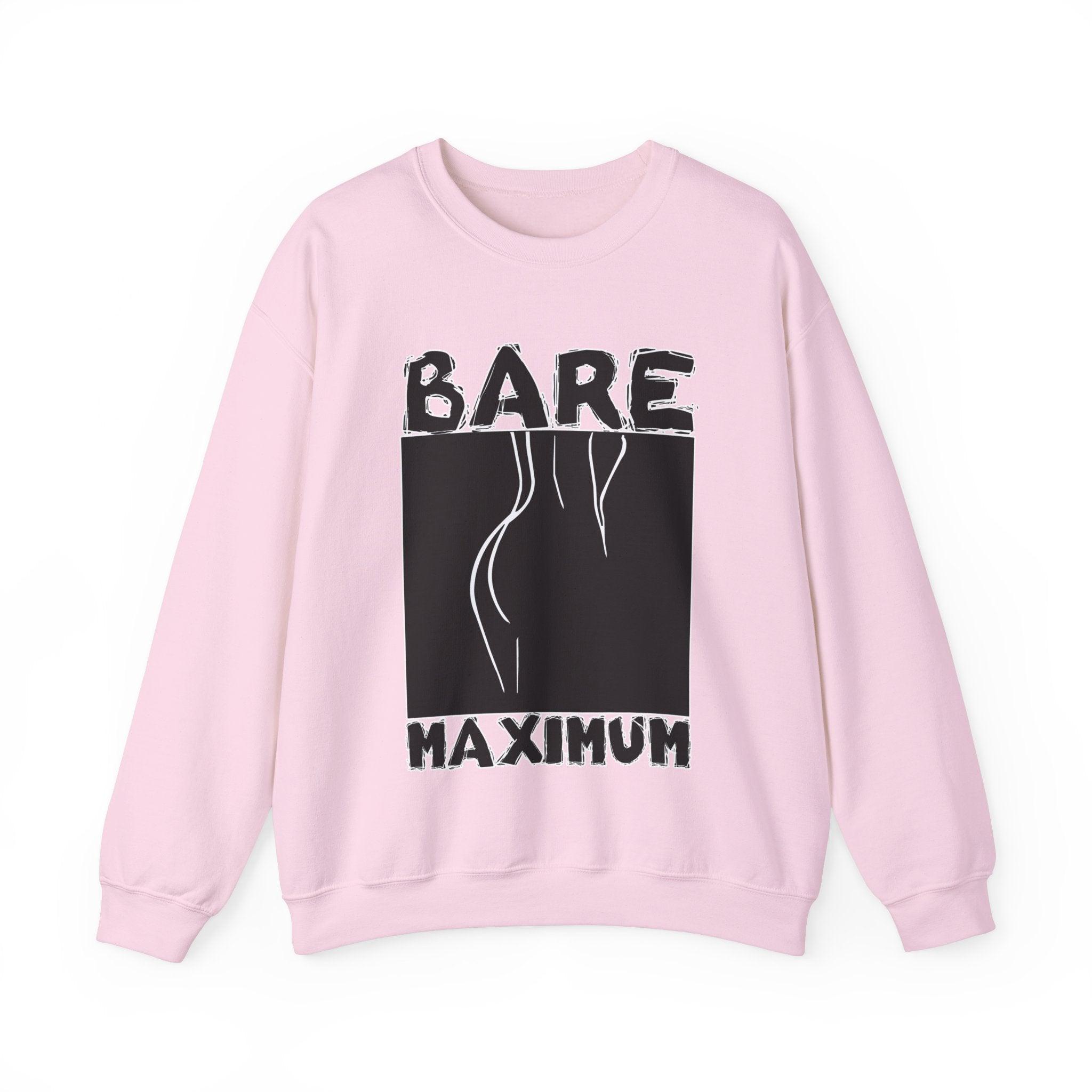 Bare Maximum - Sweatshirt - Witty Twisters Fashions