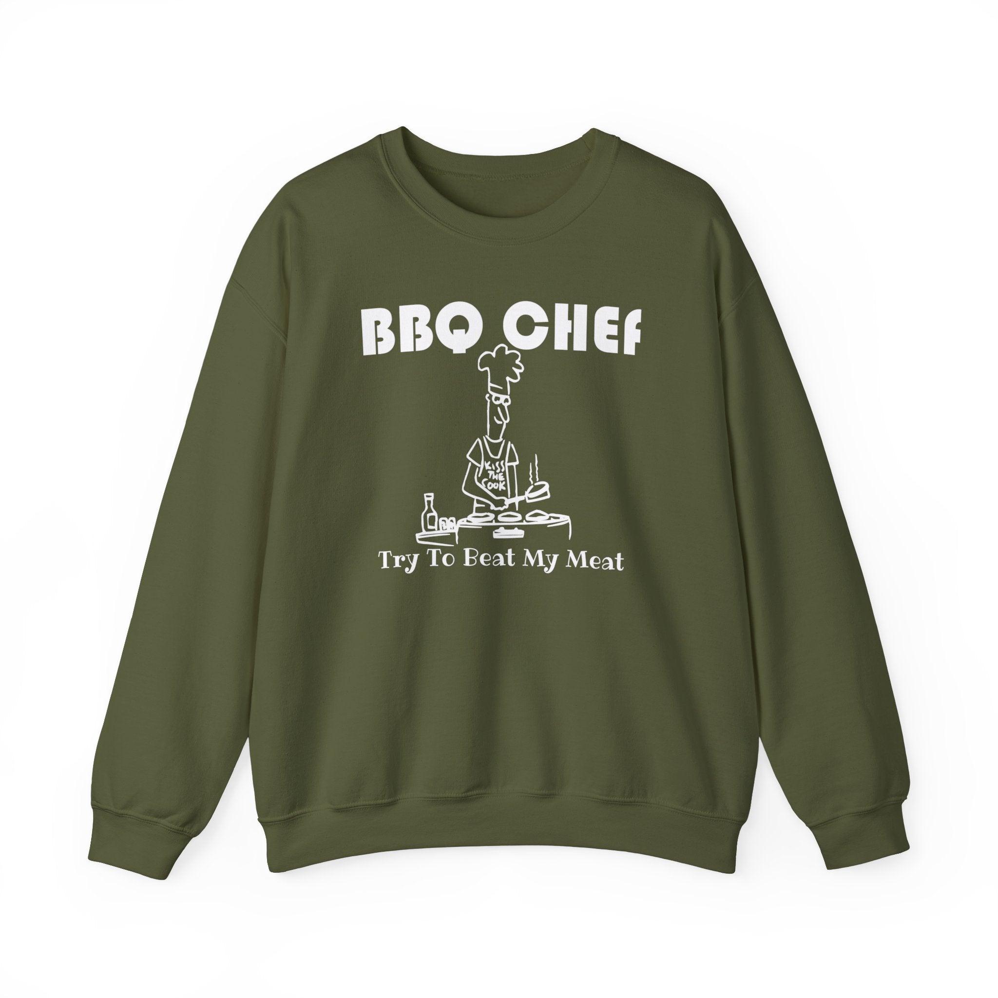 BBQ Chef Try To Beat My Meat - Sweatshirt - Witty Twisters Fashions