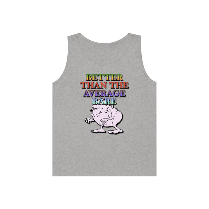 Better Than The Average Bare - Tank Top
