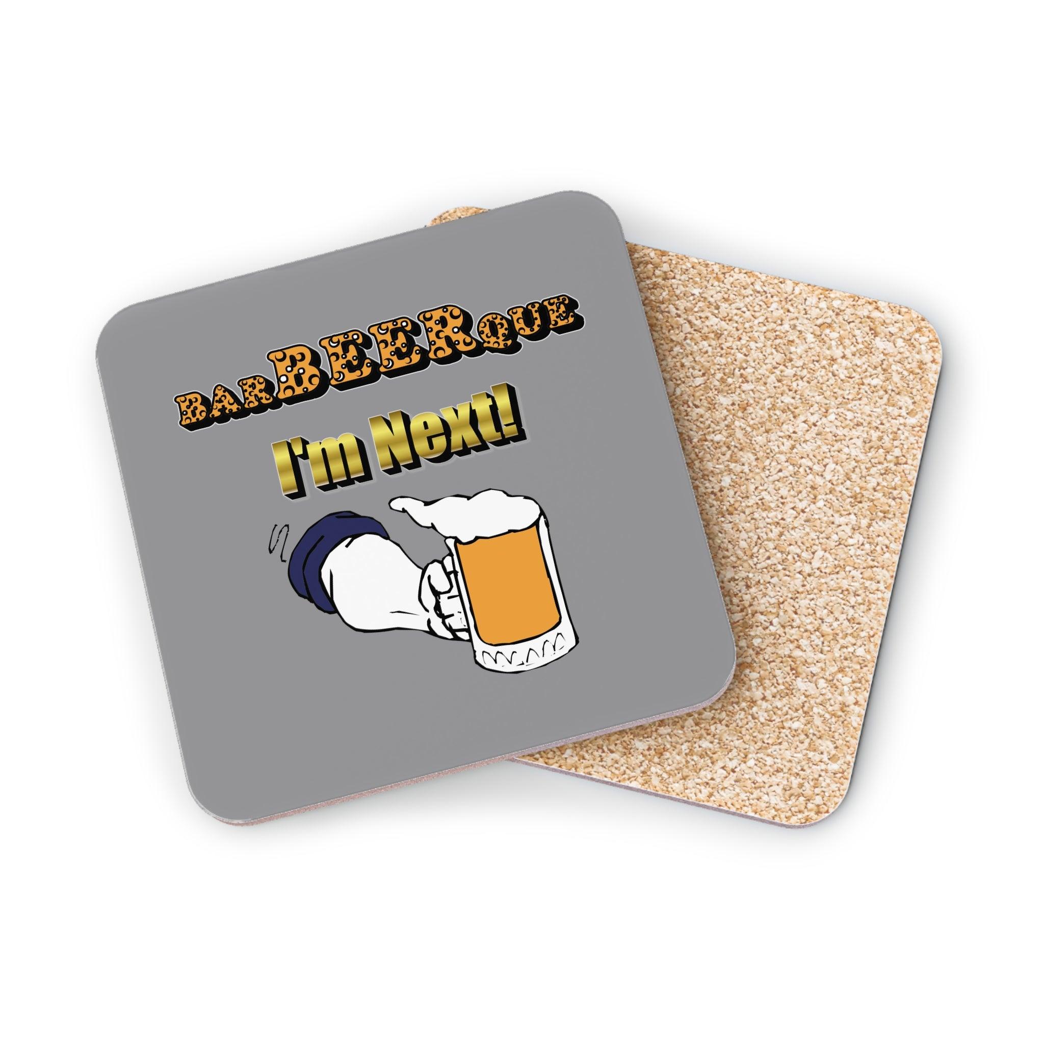 BarBeerQue I'm Next - Drink Coasters - Witty Twisters Fashions