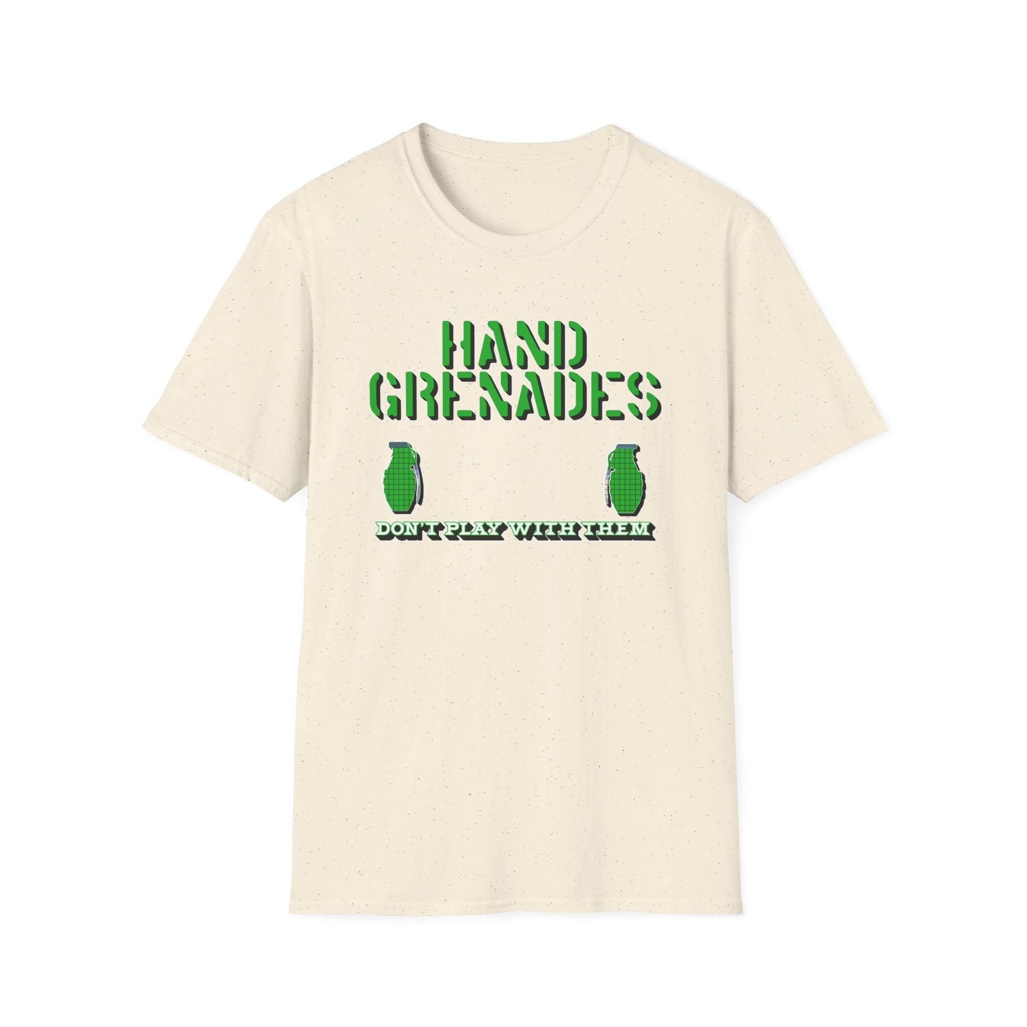 Hand Grenades Don't Play With Them - Softstyle T-shirt - Witty Twisters Fashions