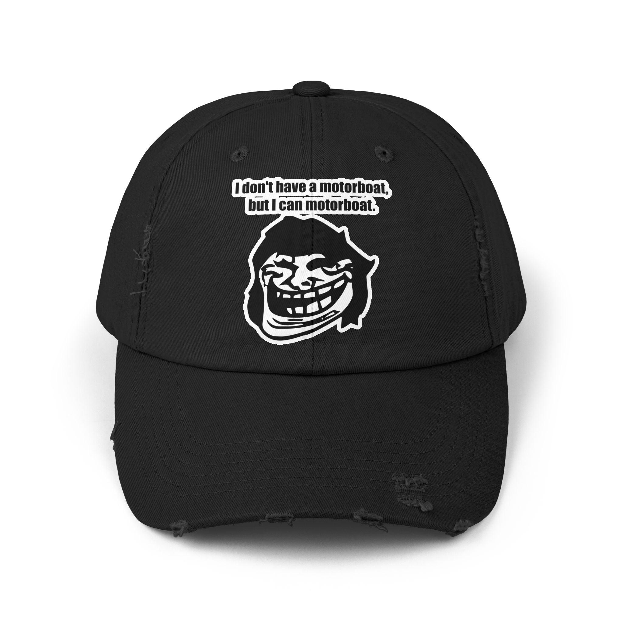 I don't have a motorboat, but I can motorboat. - Distressed Baseball Cap - Witty Twisters Fashions