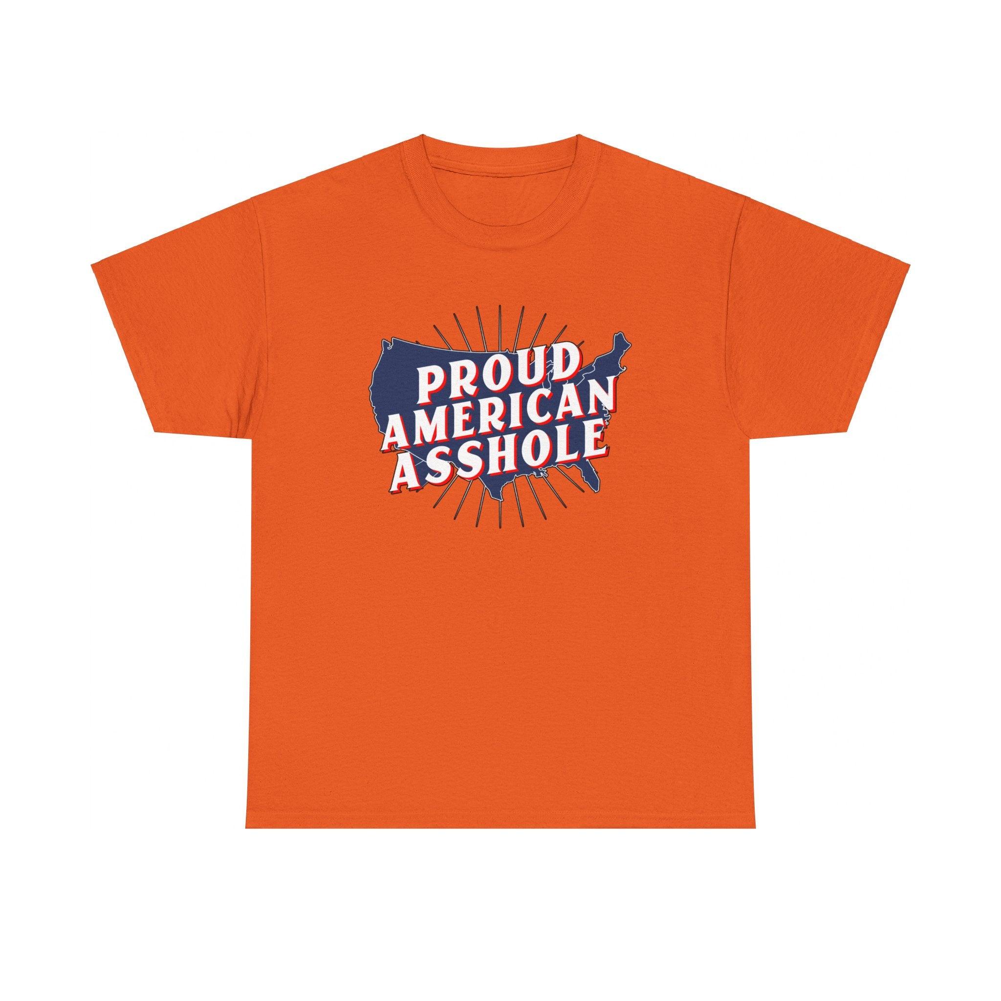 Proud American Asshole - T-Shirt - Witty Twisters Fashions