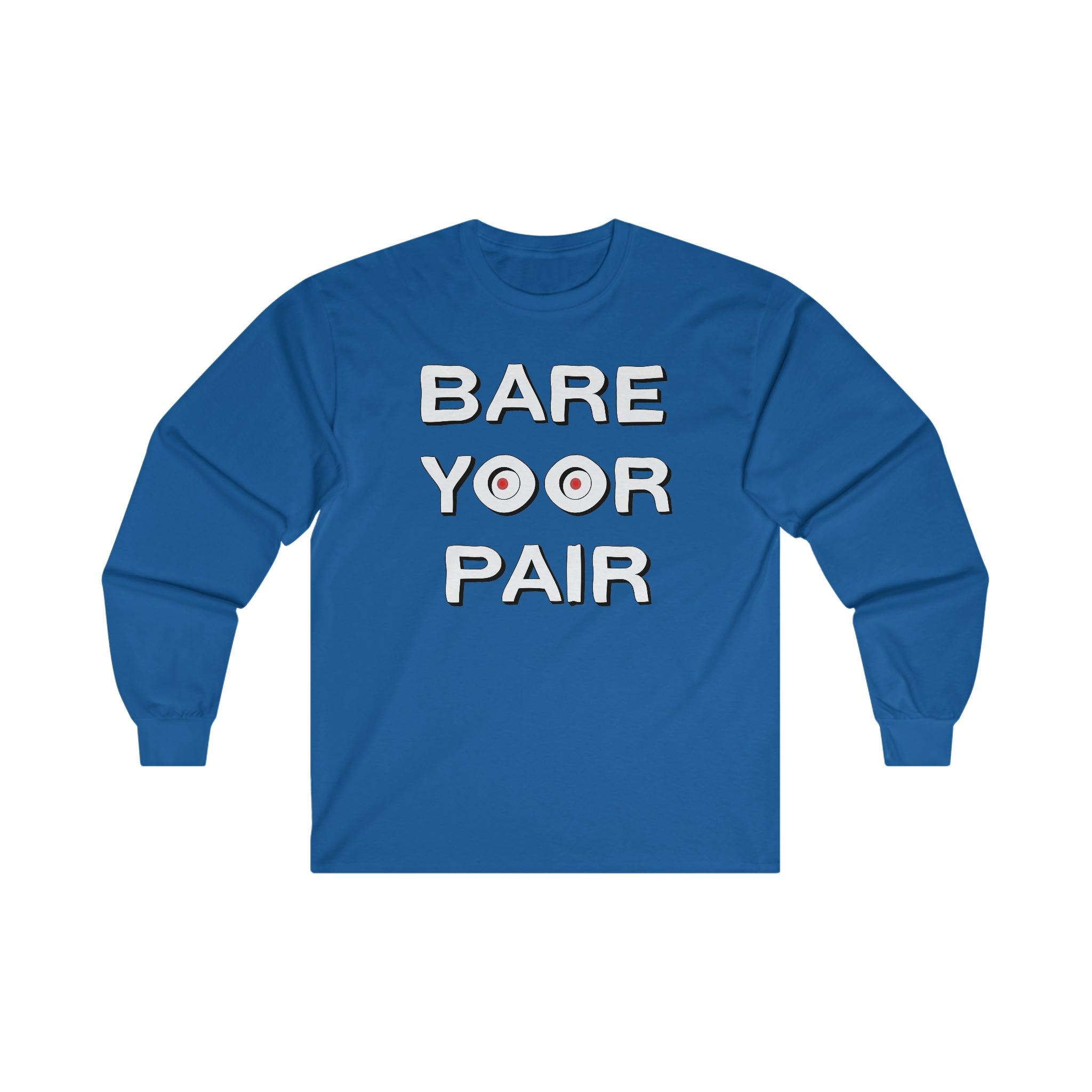 Bare Yoor Pair - Long-Sleeve Tee - Witty Twisters Fashions