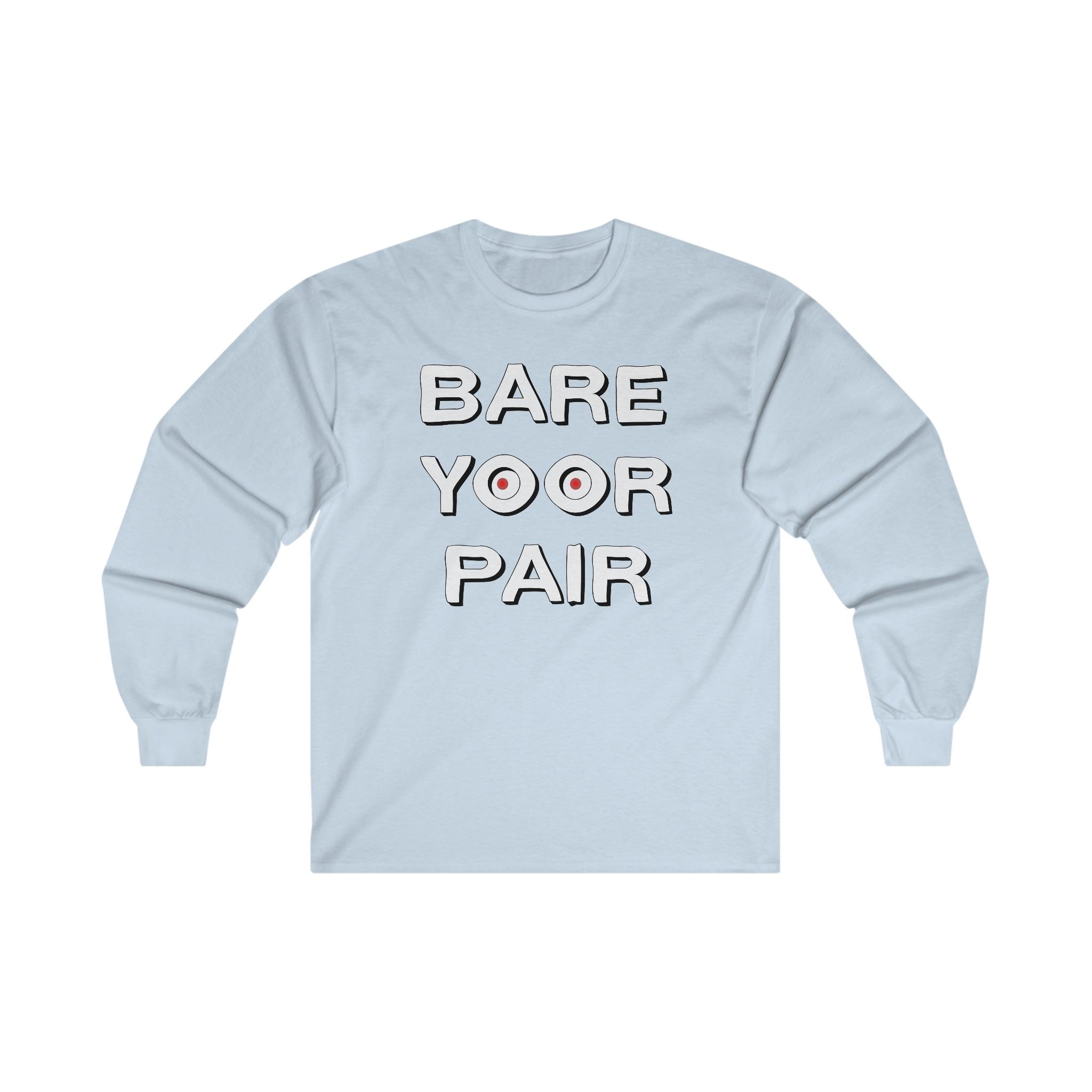 Bare Yoor Pair - Long-Sleeve Tee - Witty Twisters Fashions