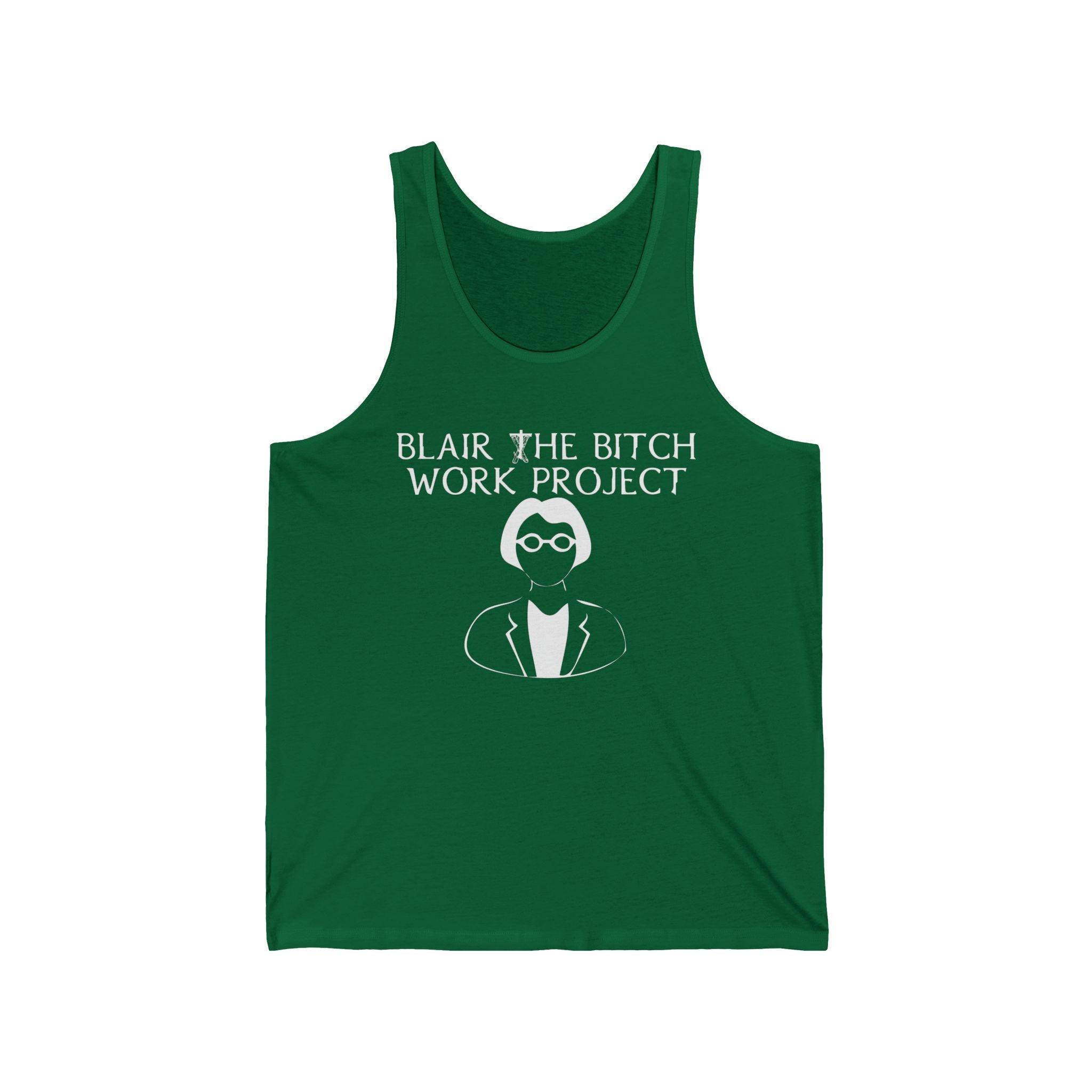 Blair The Bitch Work Project - Tank Top - Witty Twisters Fashions