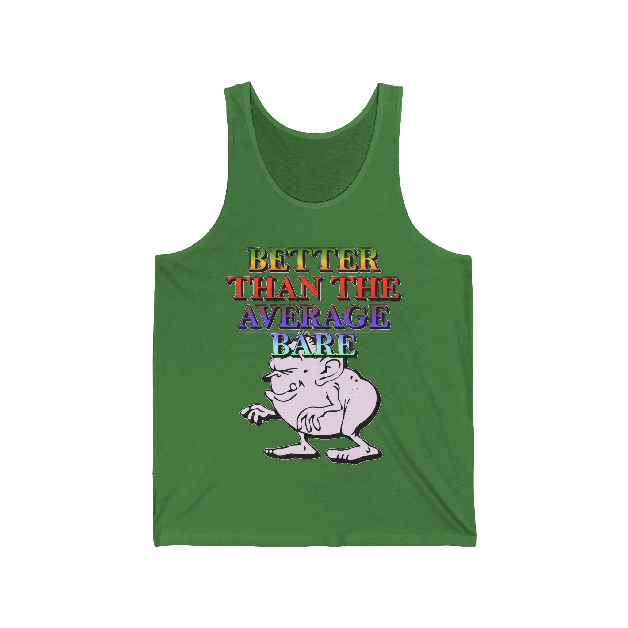 Better Than The Average Bare - Tank Top - Witty Twisters Fashions