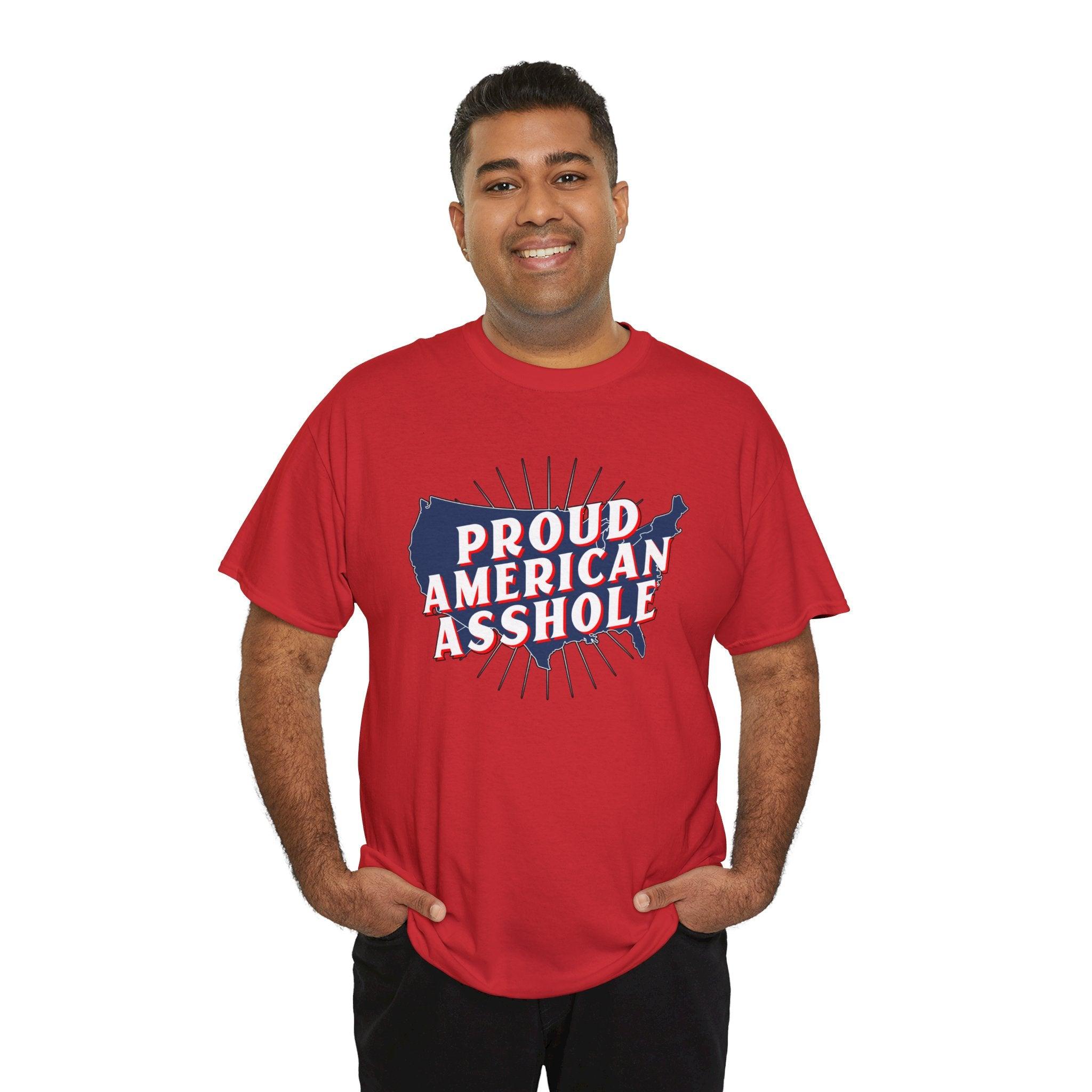 Proud American Asshole - T-Shirt - Witty Twisters Fashions