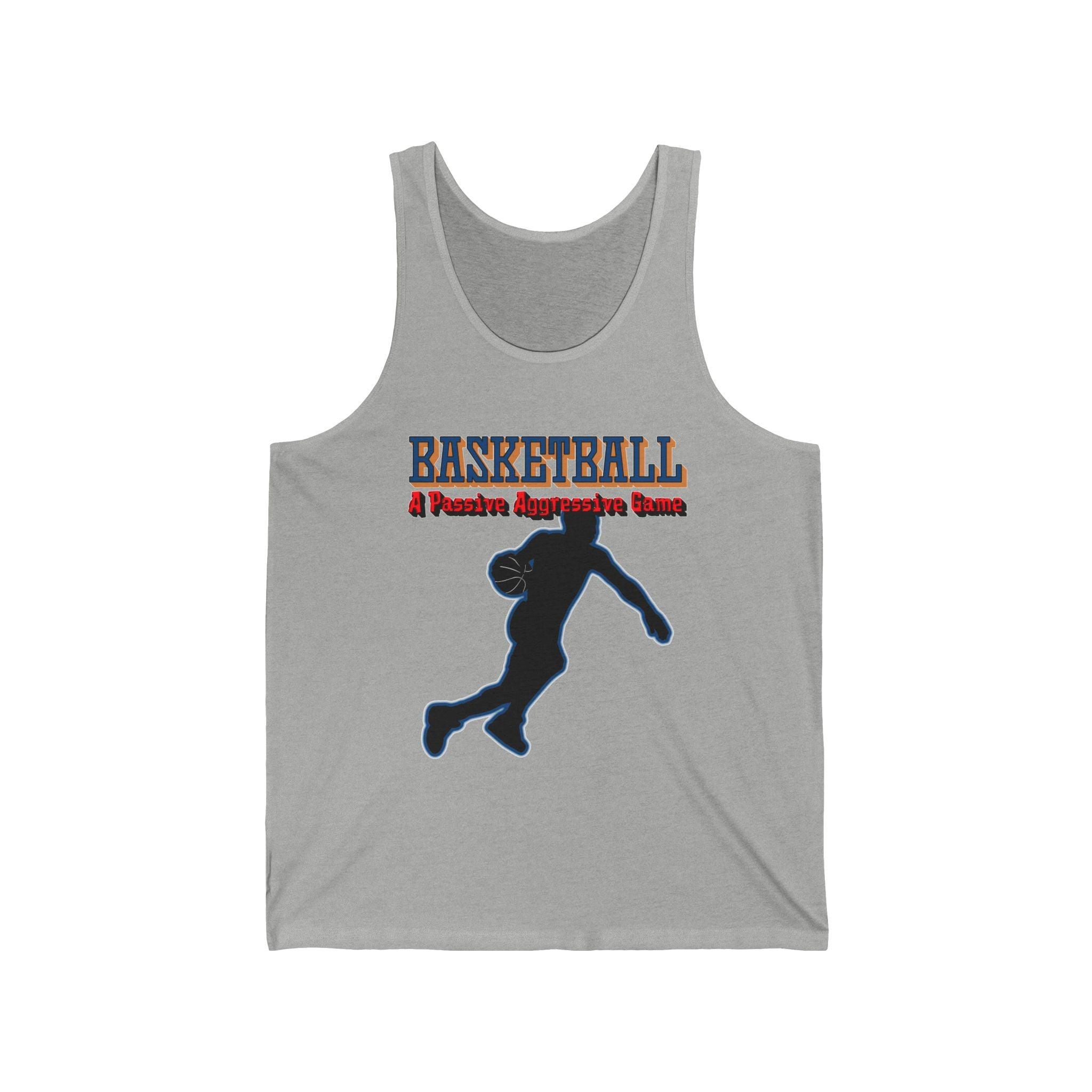 Basketball A Passive Aggressive Game - Tank Top - Witty Twisters Fashions