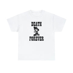 Death Forever - T-Shirt - Witty Twisters Fashions