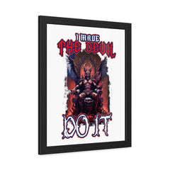 I made the devil do it - Framed Poster