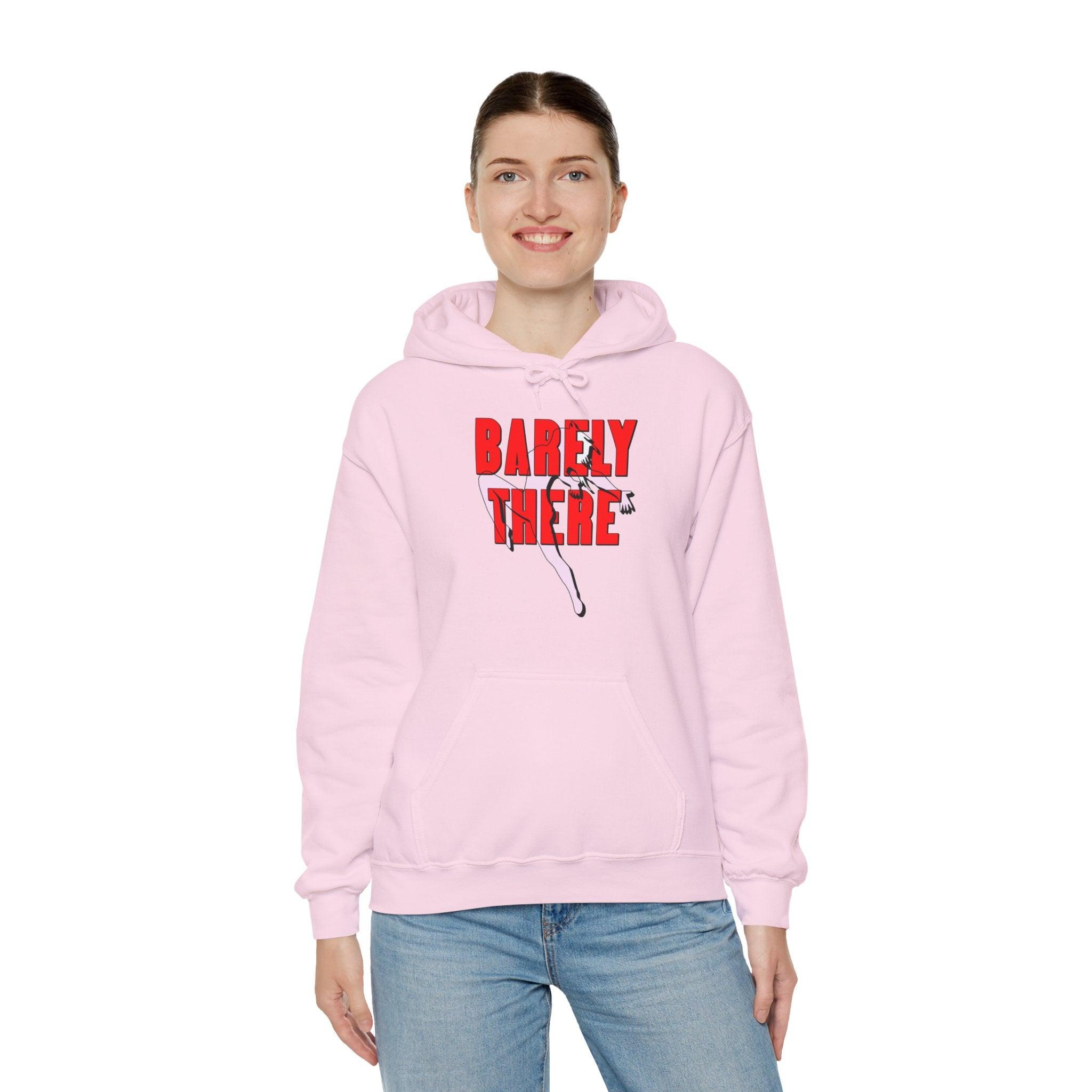 Barely There - Hoodie - Witty Twisters Fashions