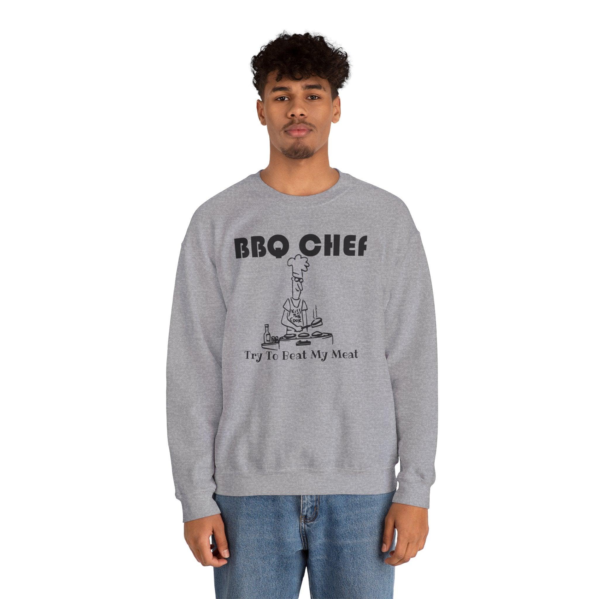 BBQ Chef Try To Beat My Meat - Sweatshirt - Witty Twisters Fashions