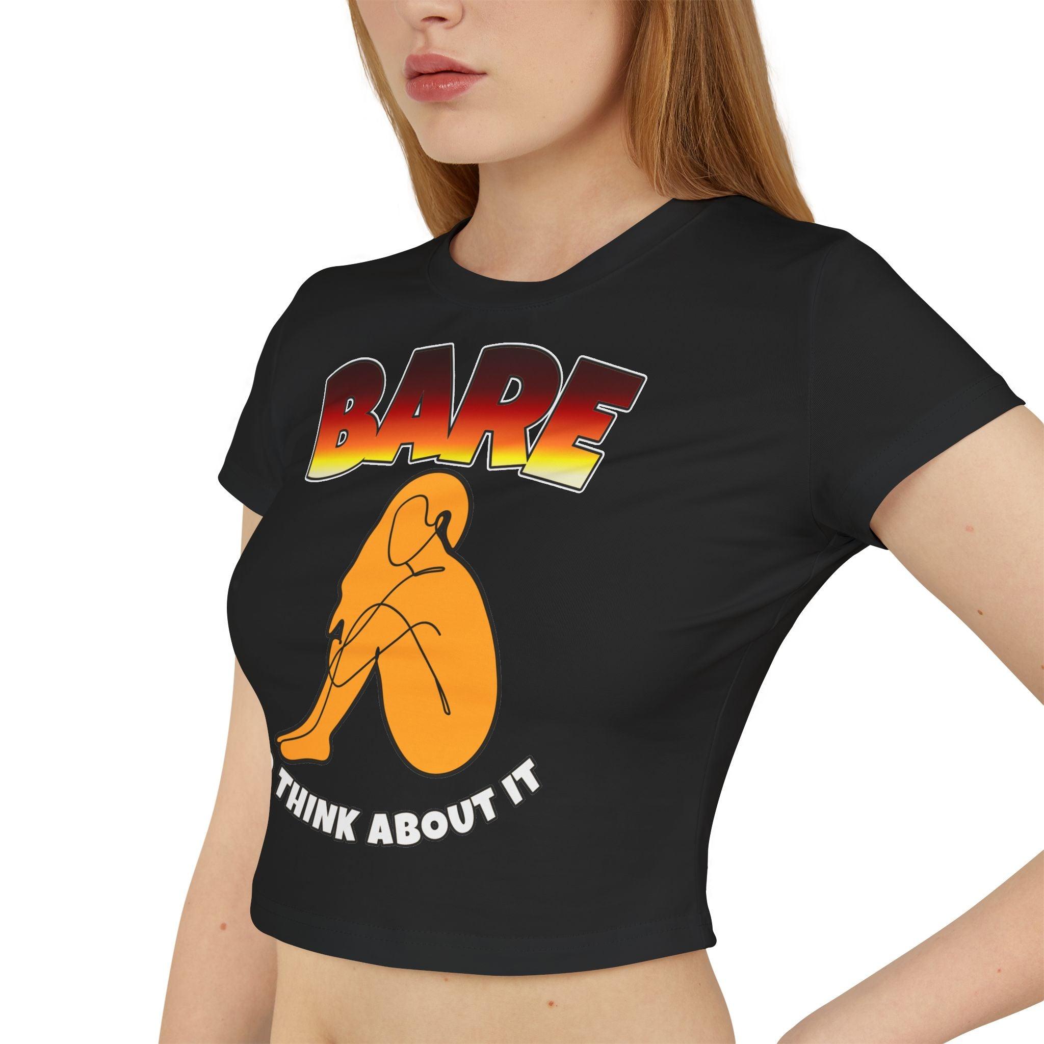 Bare To Think About It - Women's Baby Tee - Witty Twisters Fashions