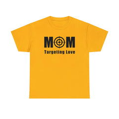 Mom Targeting Love - T-Shirt - Witty Twisters Fashions