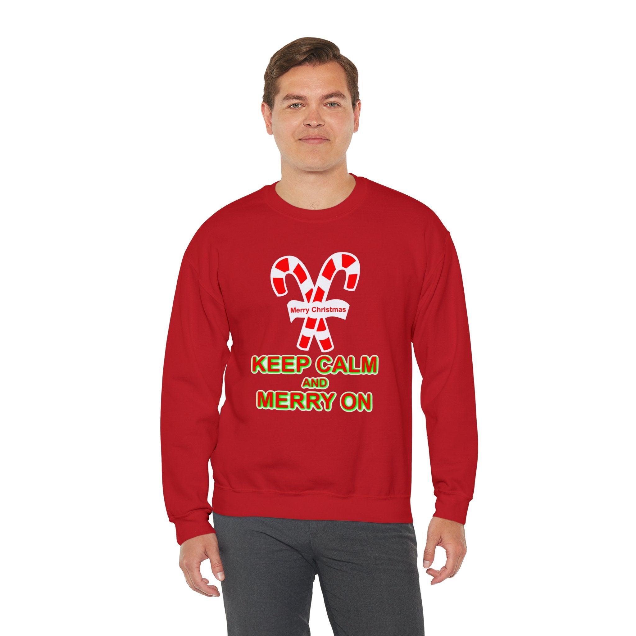 Keep Calm and Merry On - Sweatshirt