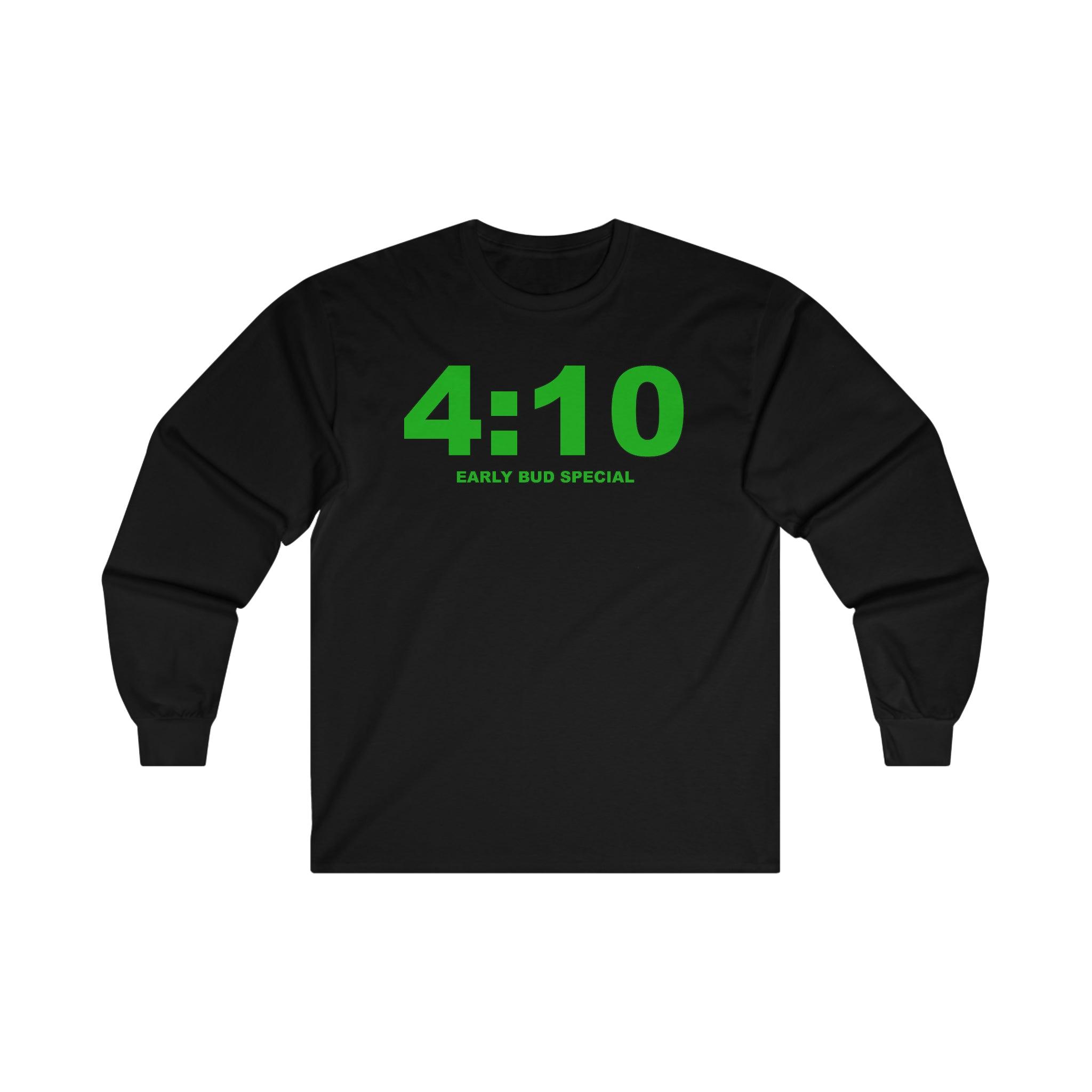 4:10 Early Bud Special - Long-Sleeve Tee - Witty Twisters Fashions