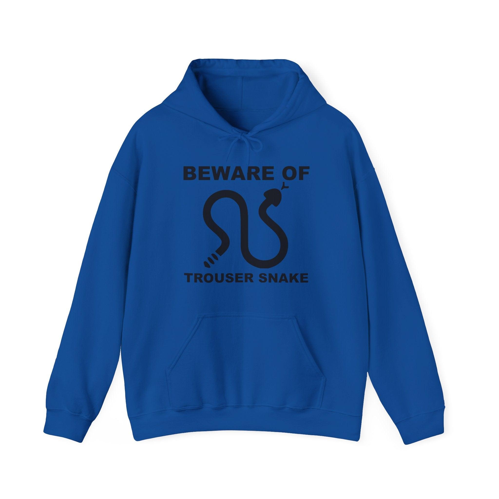 Beware Of Trouser Snake - Hoodie - Witty Twisters Fashions