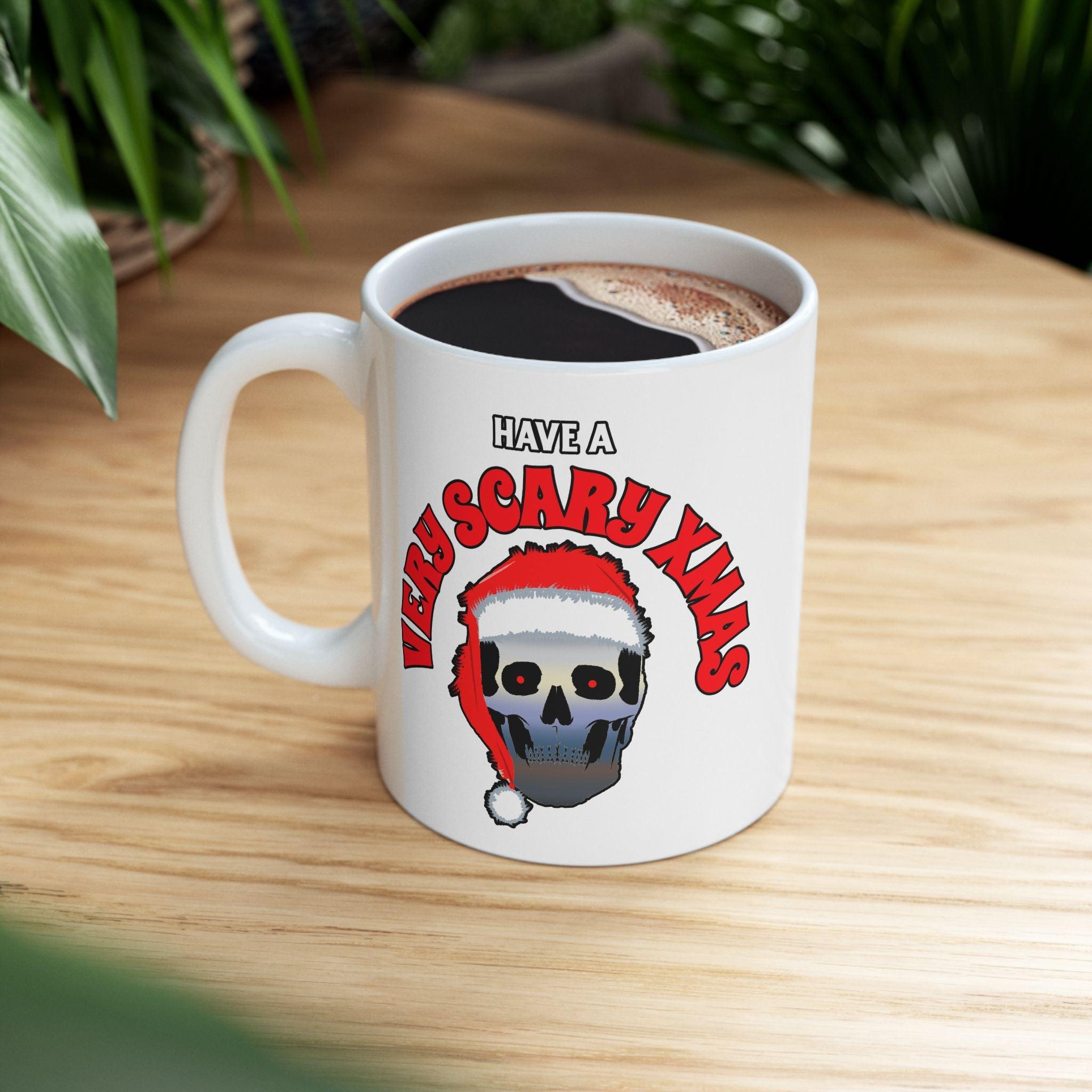 Have A Very Scary Xmas - Ceramic Coffee Mug 11oz, 15oz