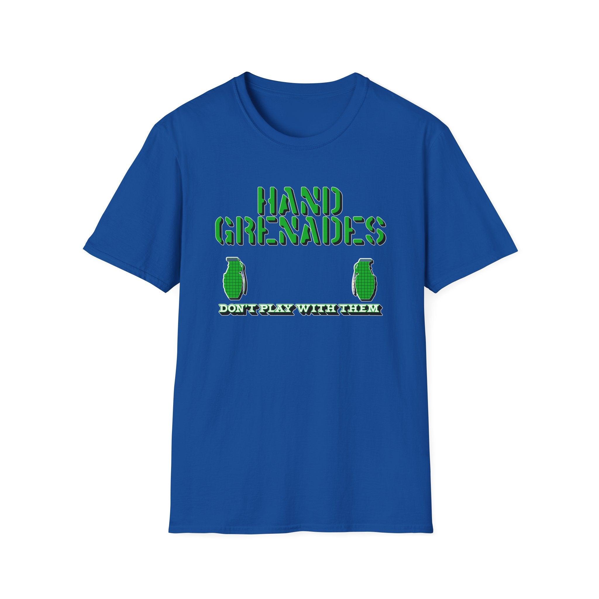 Hand Grenades Don't Play With Them - Softstyle T-shirt - Witty Twisters Fashions