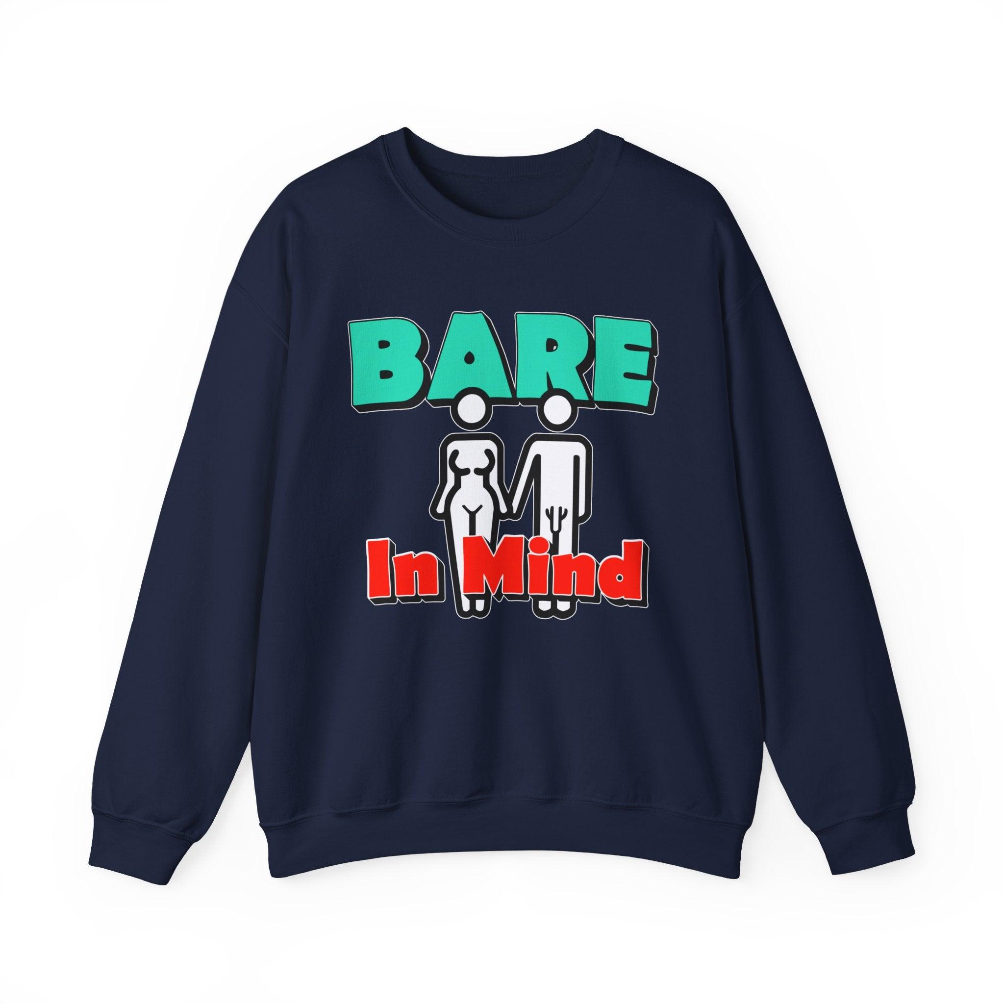 Bare In Mind - Sweatshirt - Witty Twisters Fashions