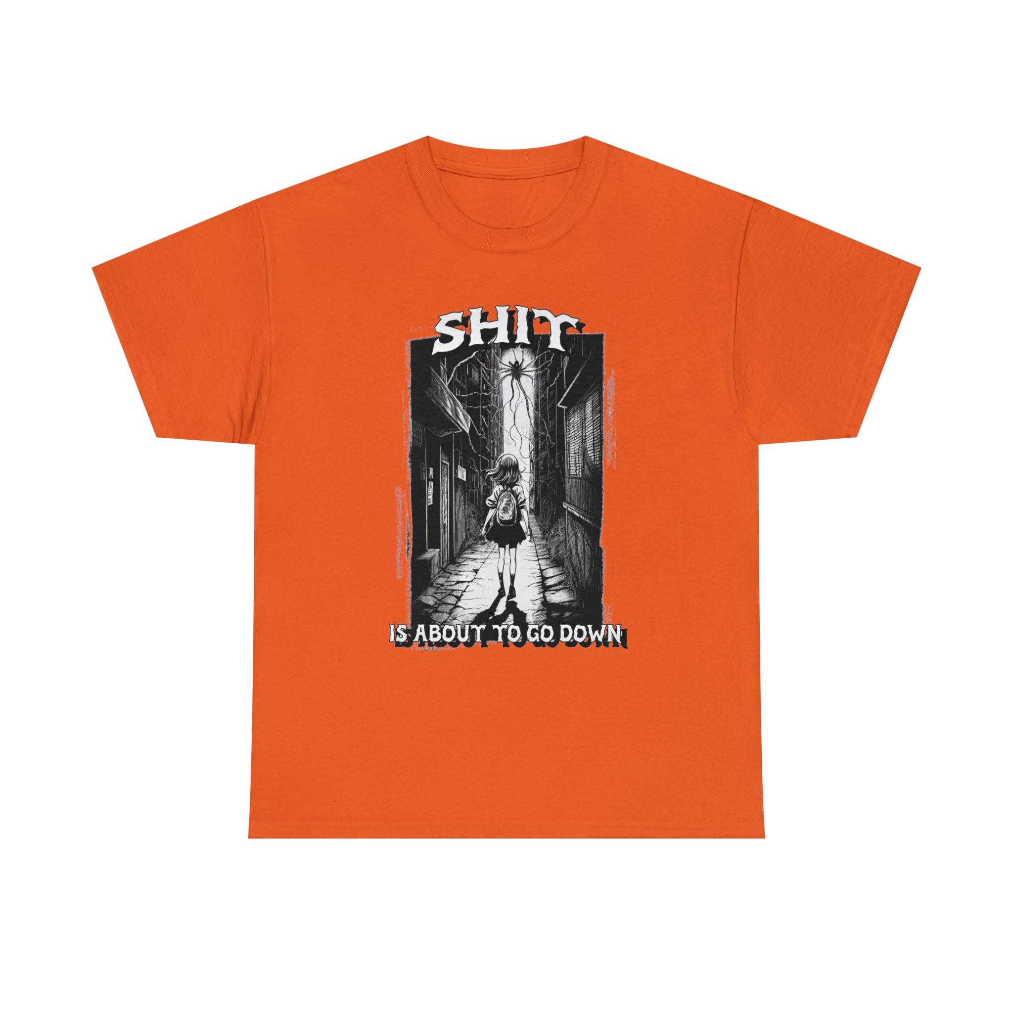 Shit is about to go down - T-Shirt - Witty Twisters Fashions