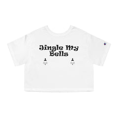 Jingle My Bells - Women's Crop Top - Witty Twisters Fashions