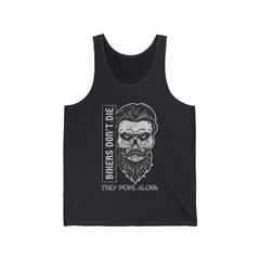 Bikers Don't Die They Move Along - Tank Top - Witty Twisters Fashions