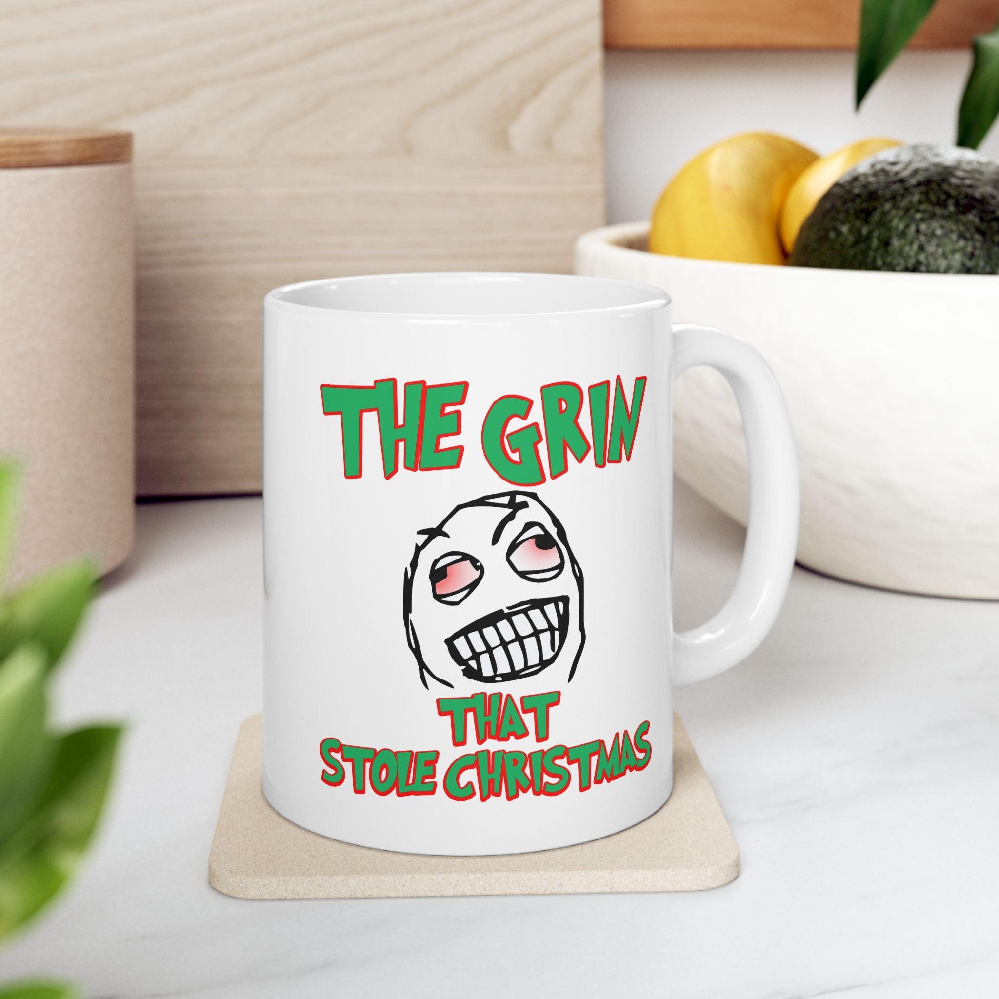 The Grin That Stole Christmas - Ceramic Coffee Mug 11oz, 15oz