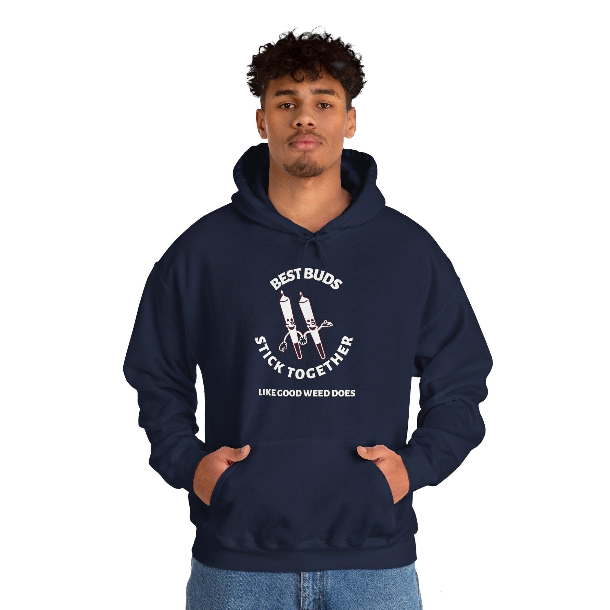 Best Buds Stick Together Like Good Weed Does - Hoodie - Witty Twisters Fashions