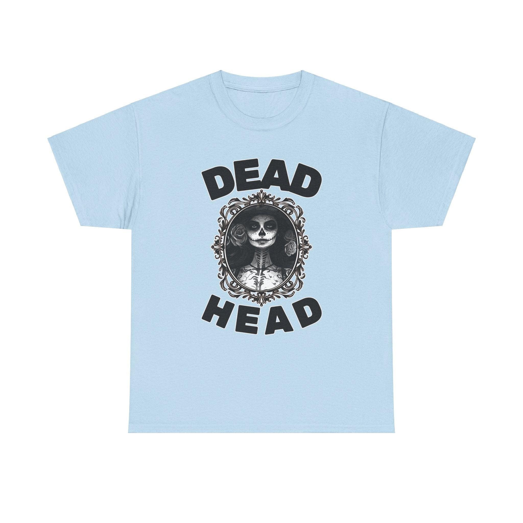 Dead Head - T-shirt - Witty Twisters Fashions