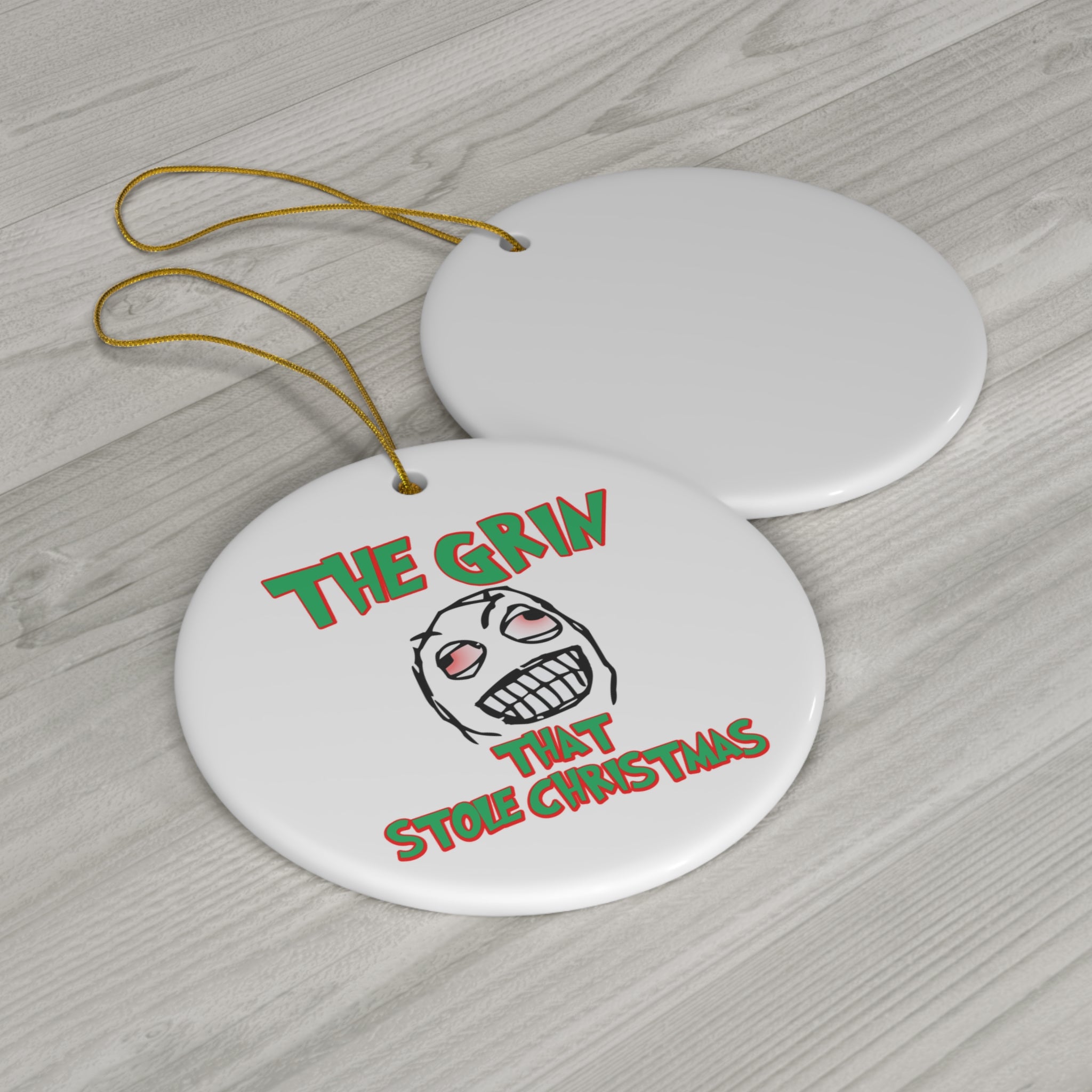 The Grin That Stole Christmas - Ceramic Ornaments