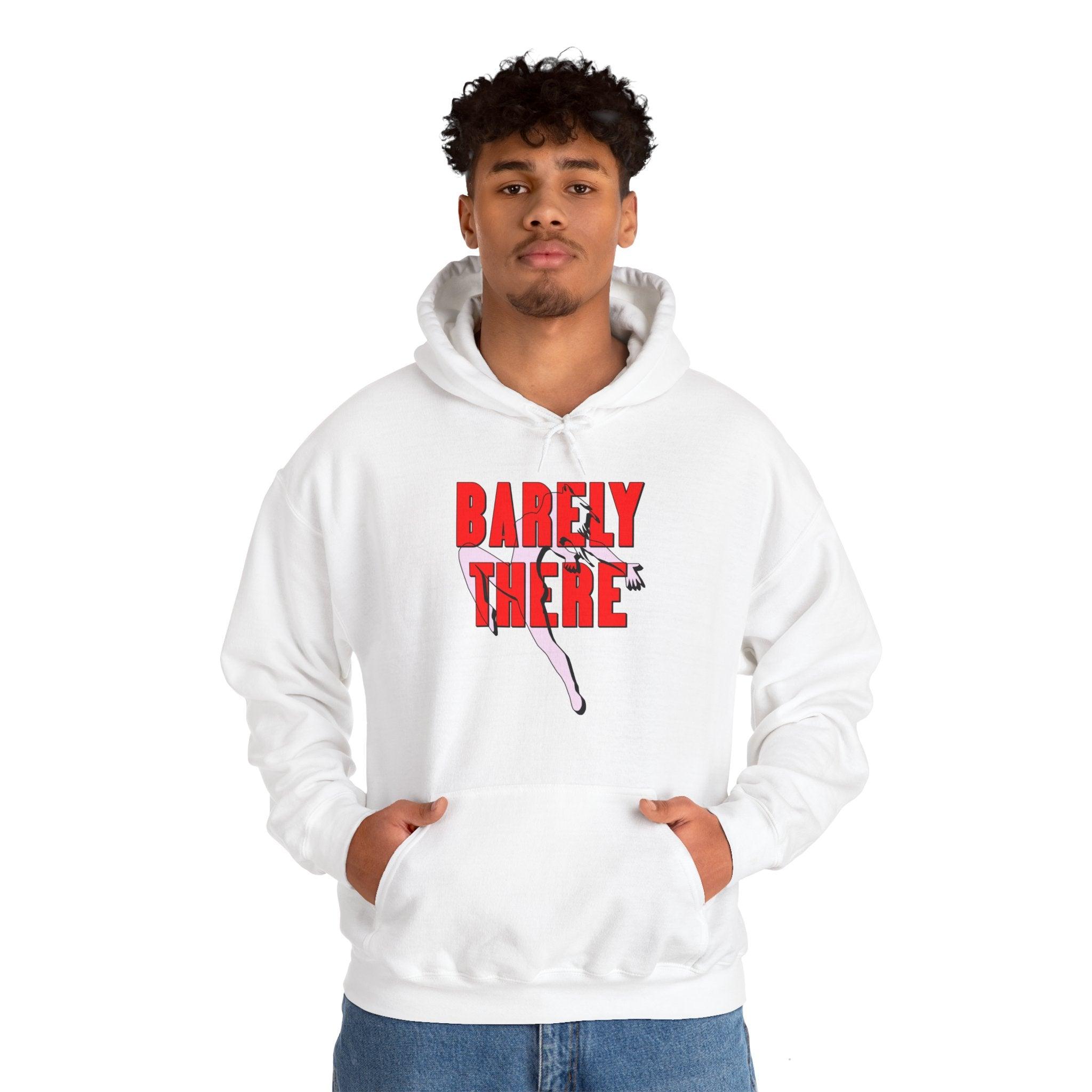 Barely There - Hoodie - Witty Twisters Fashions