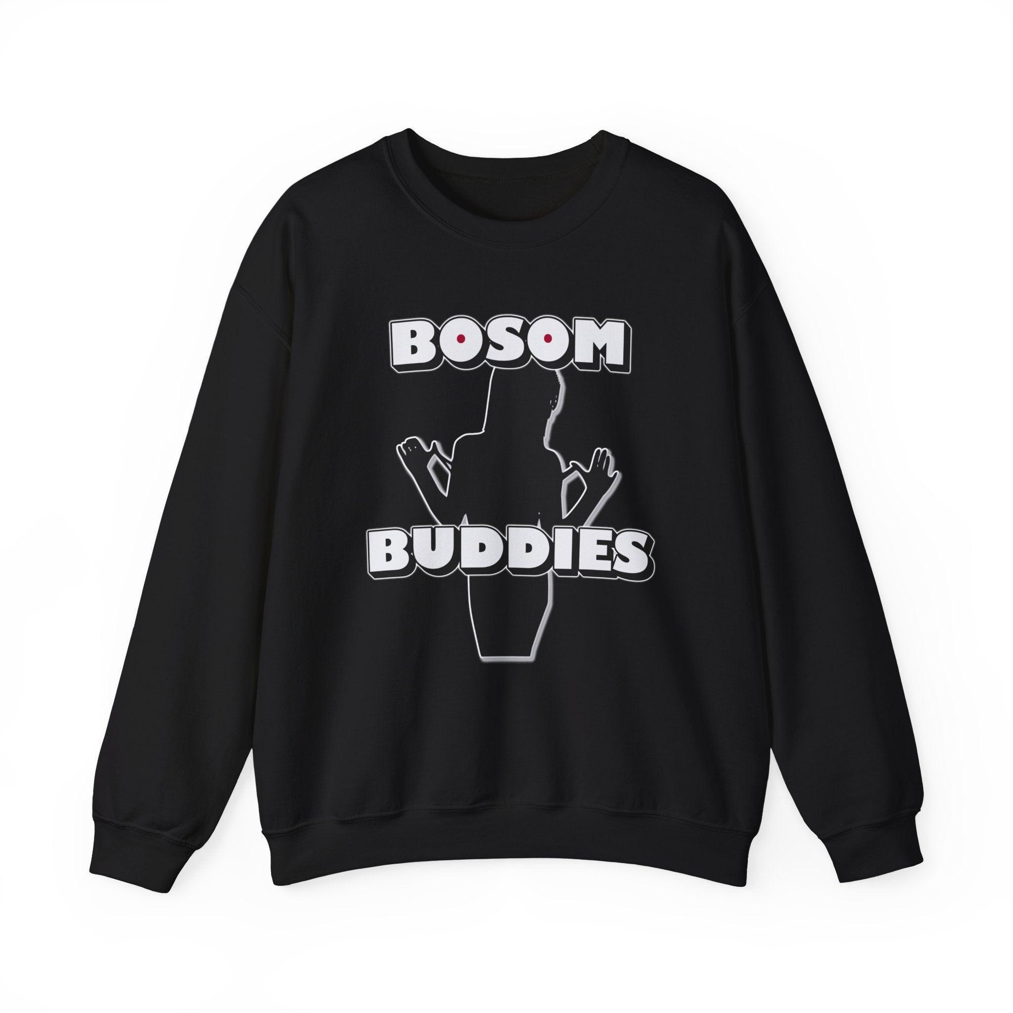 Bosom Buddies - Sweatshirt - Witty Twisters Fashions