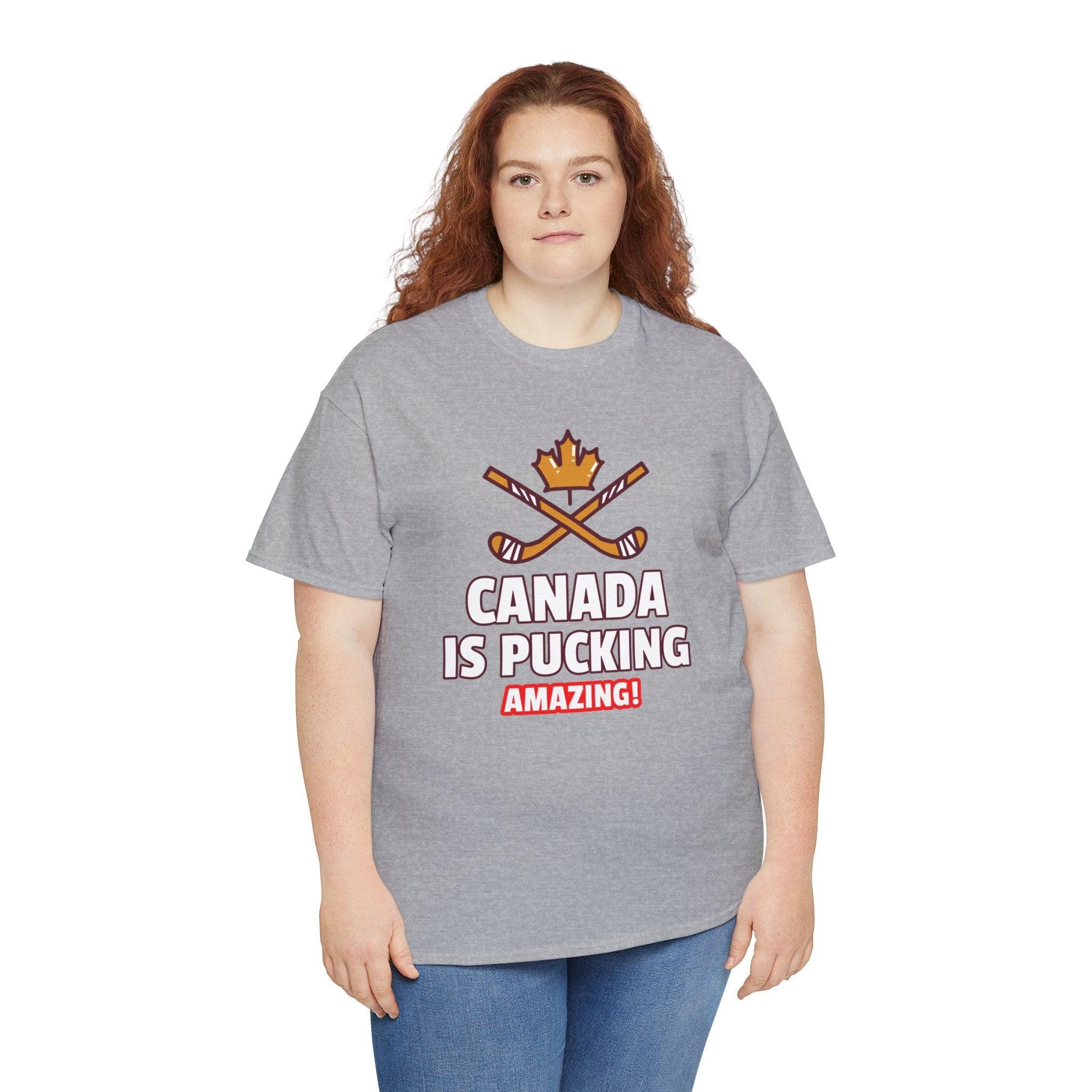 Canada Is Pucking Amazing! - T-Shirt